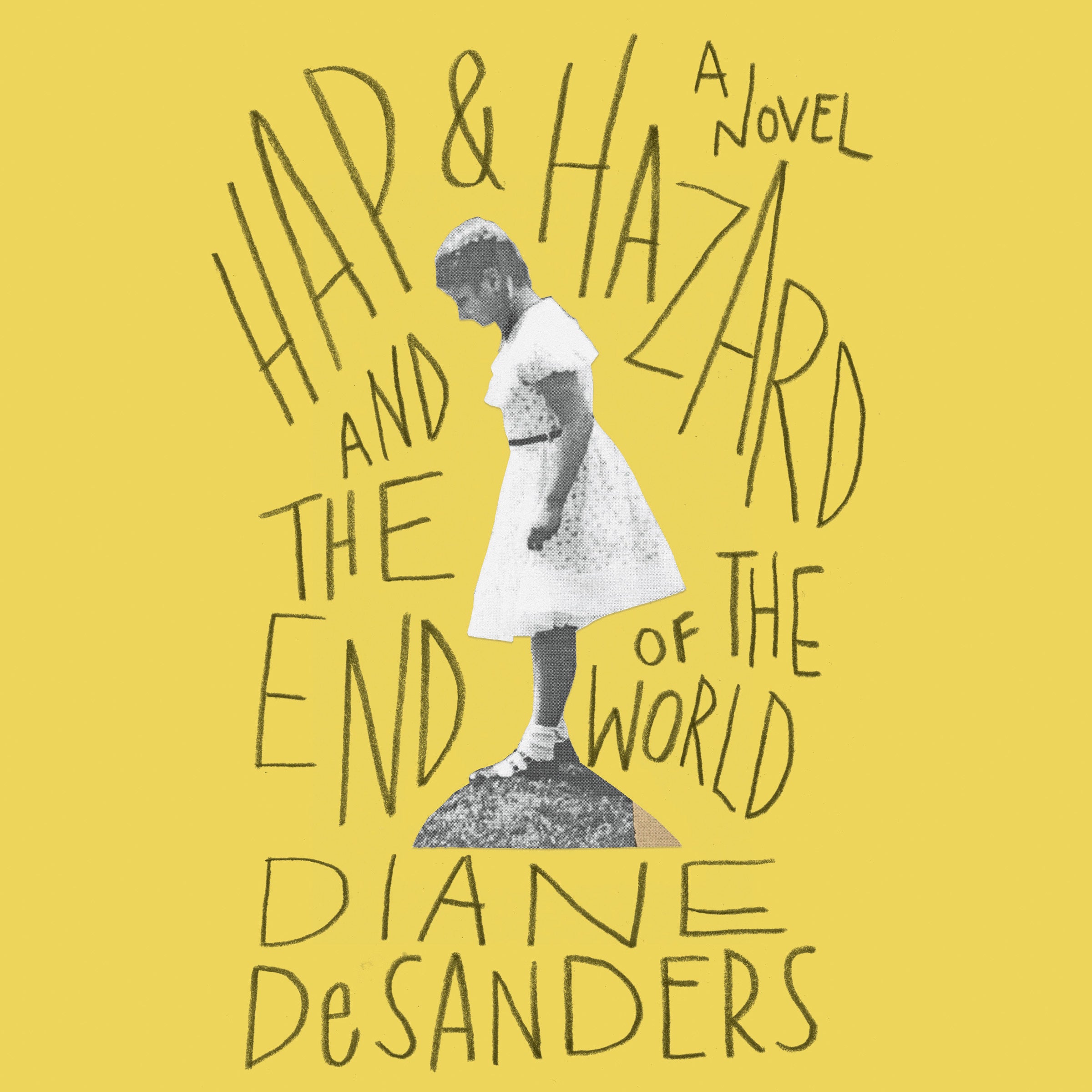 Hap and Hazard and the End of the World