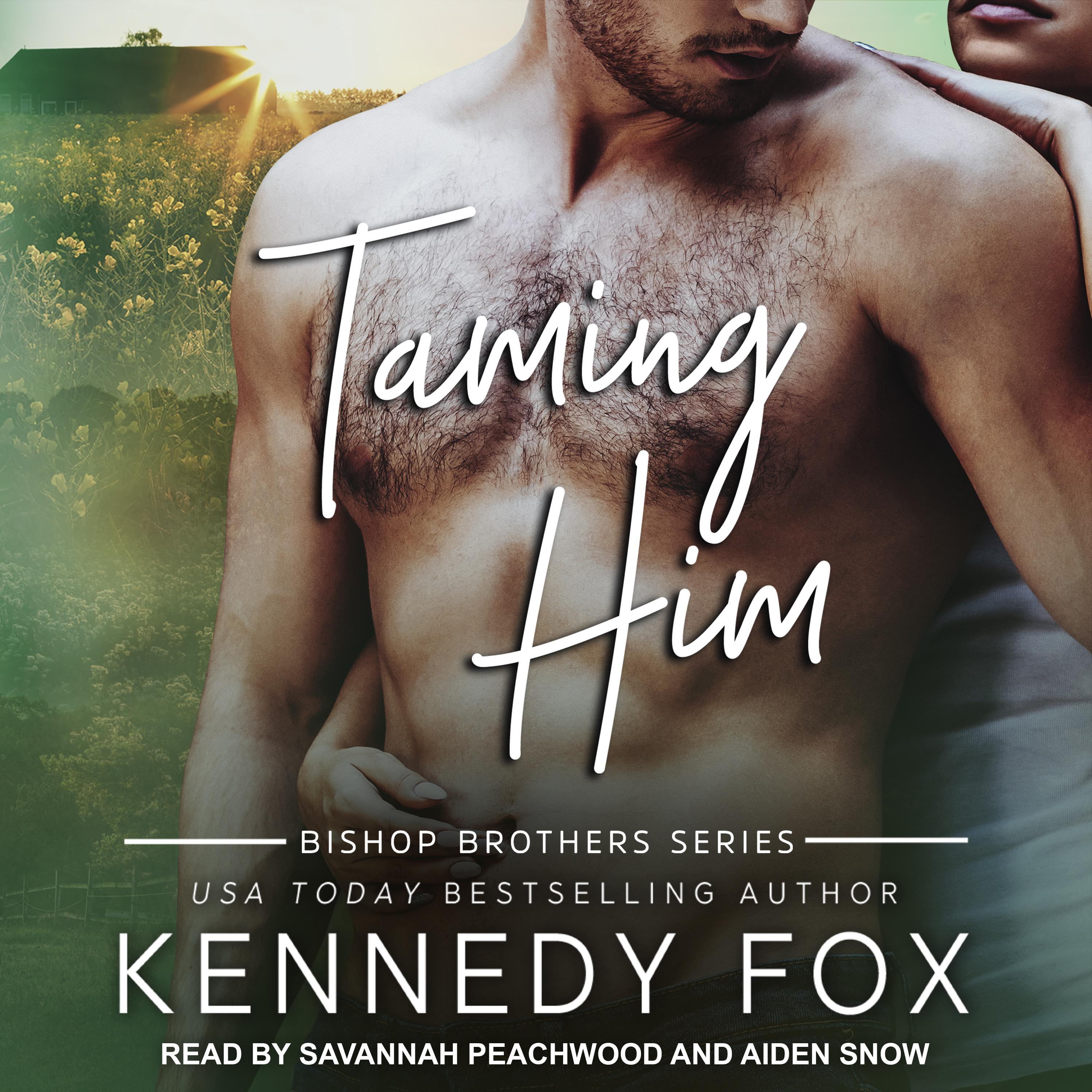 Taming Him