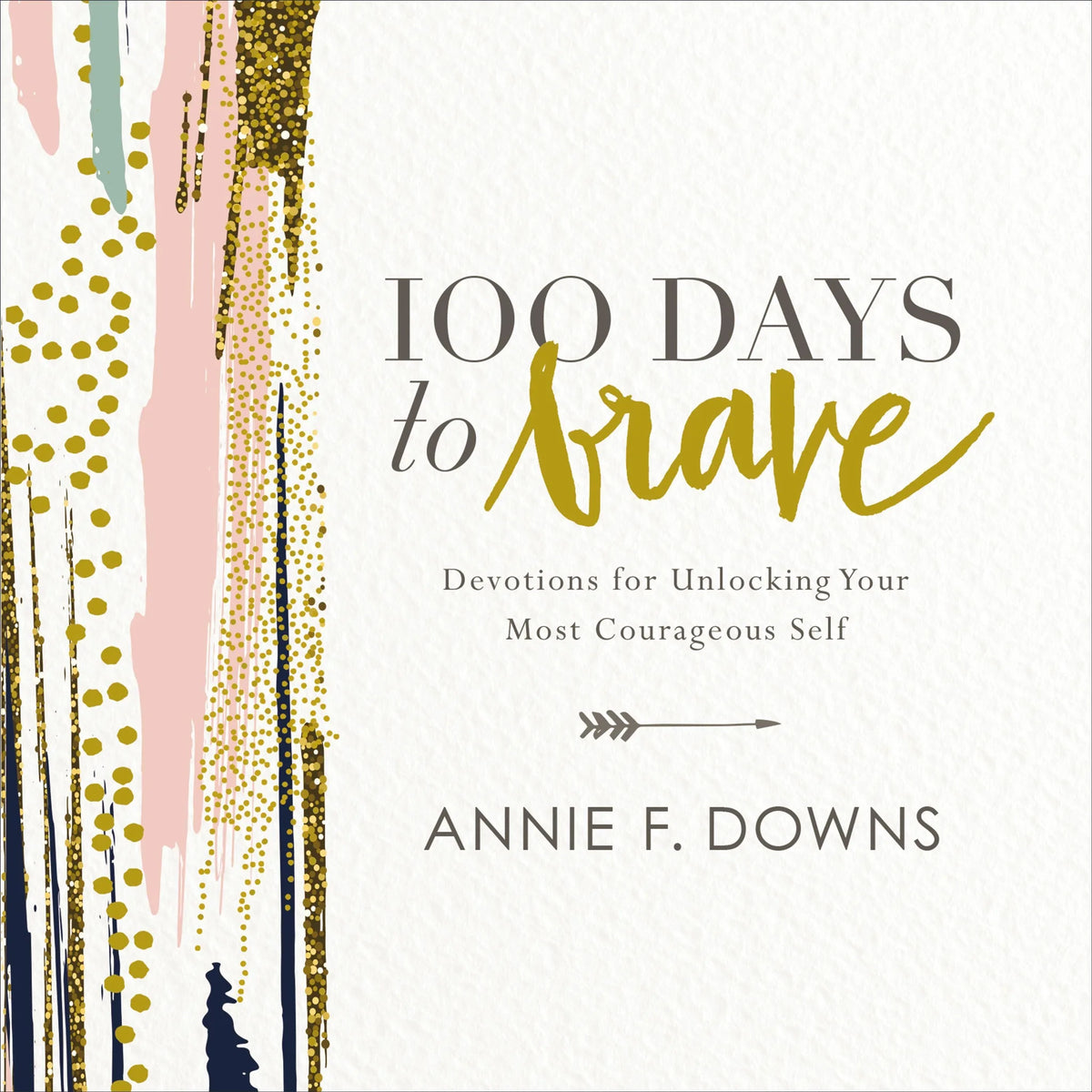 100 Days to Brave