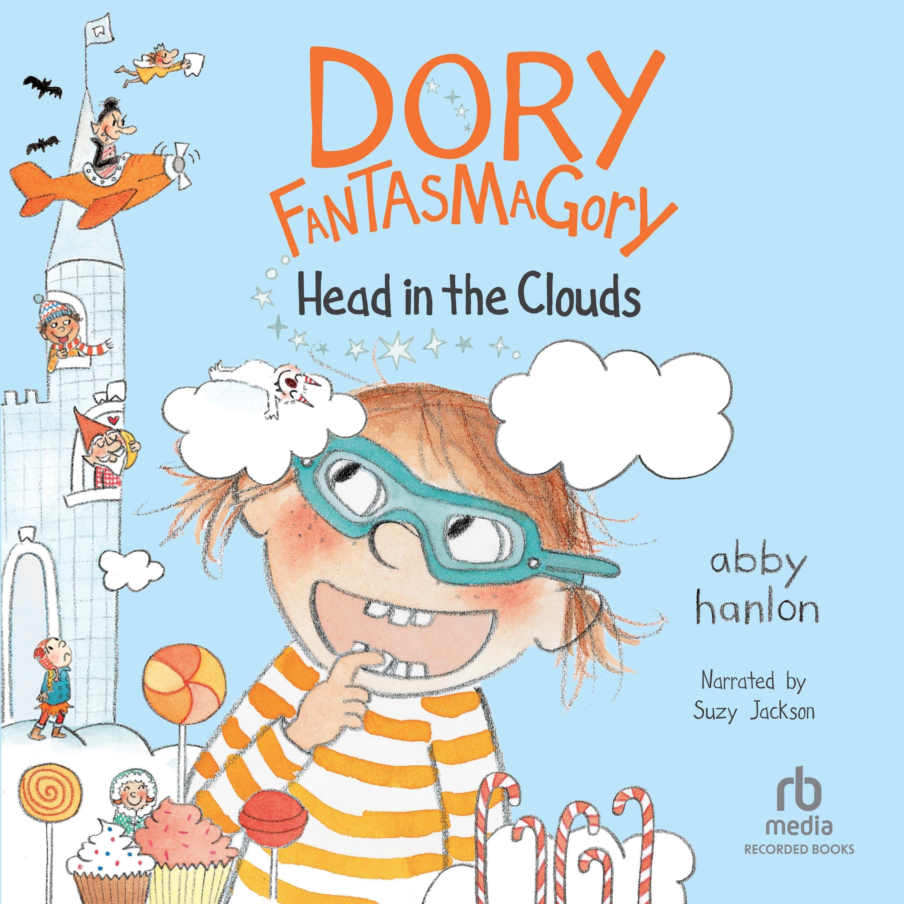 Dory Fantasmagory: Head in the Clouds