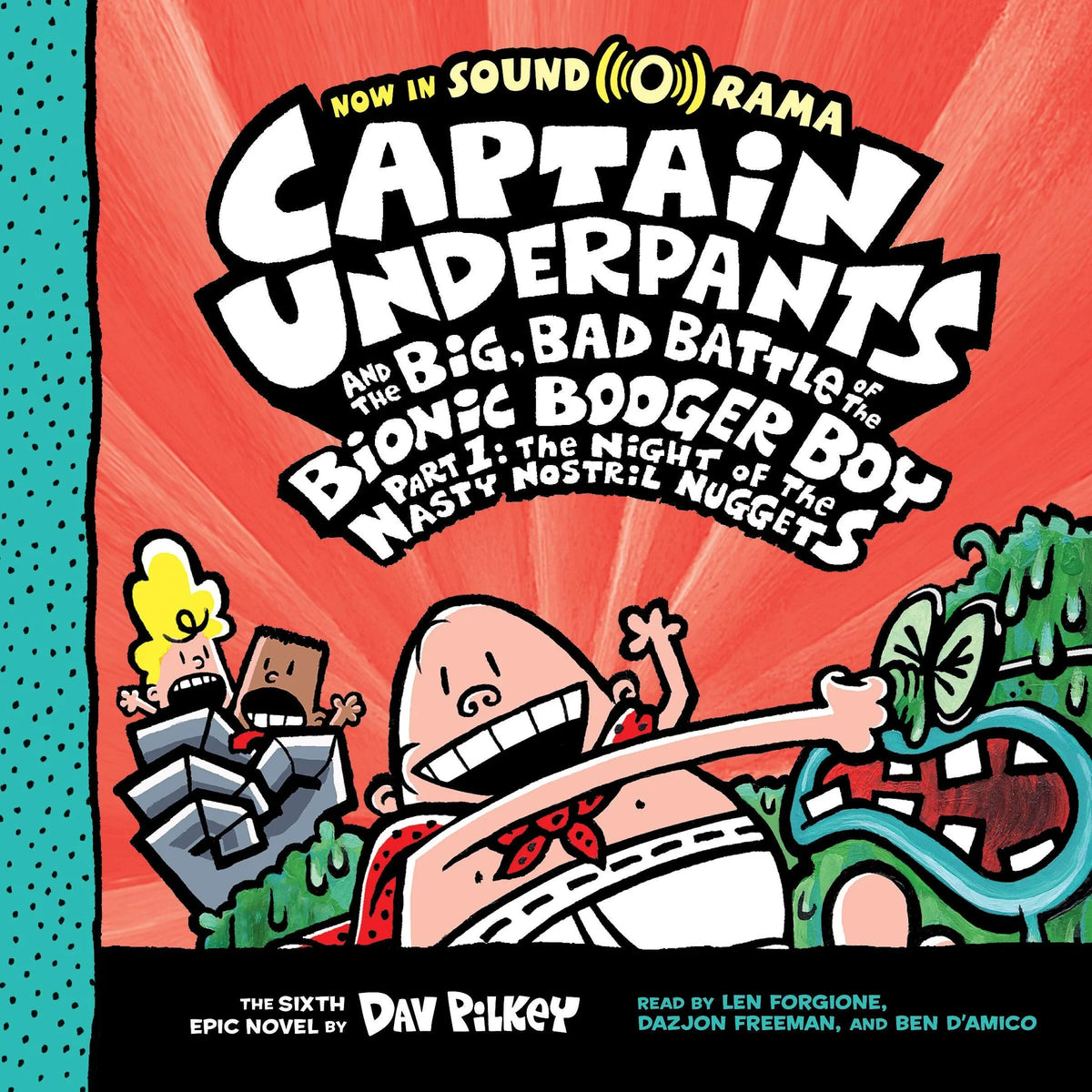 Captain Underpants and the Big, Bad Battle of the Bionic Booger Boy, Part 1: The Night of the Nasty Nostril Nuggets
