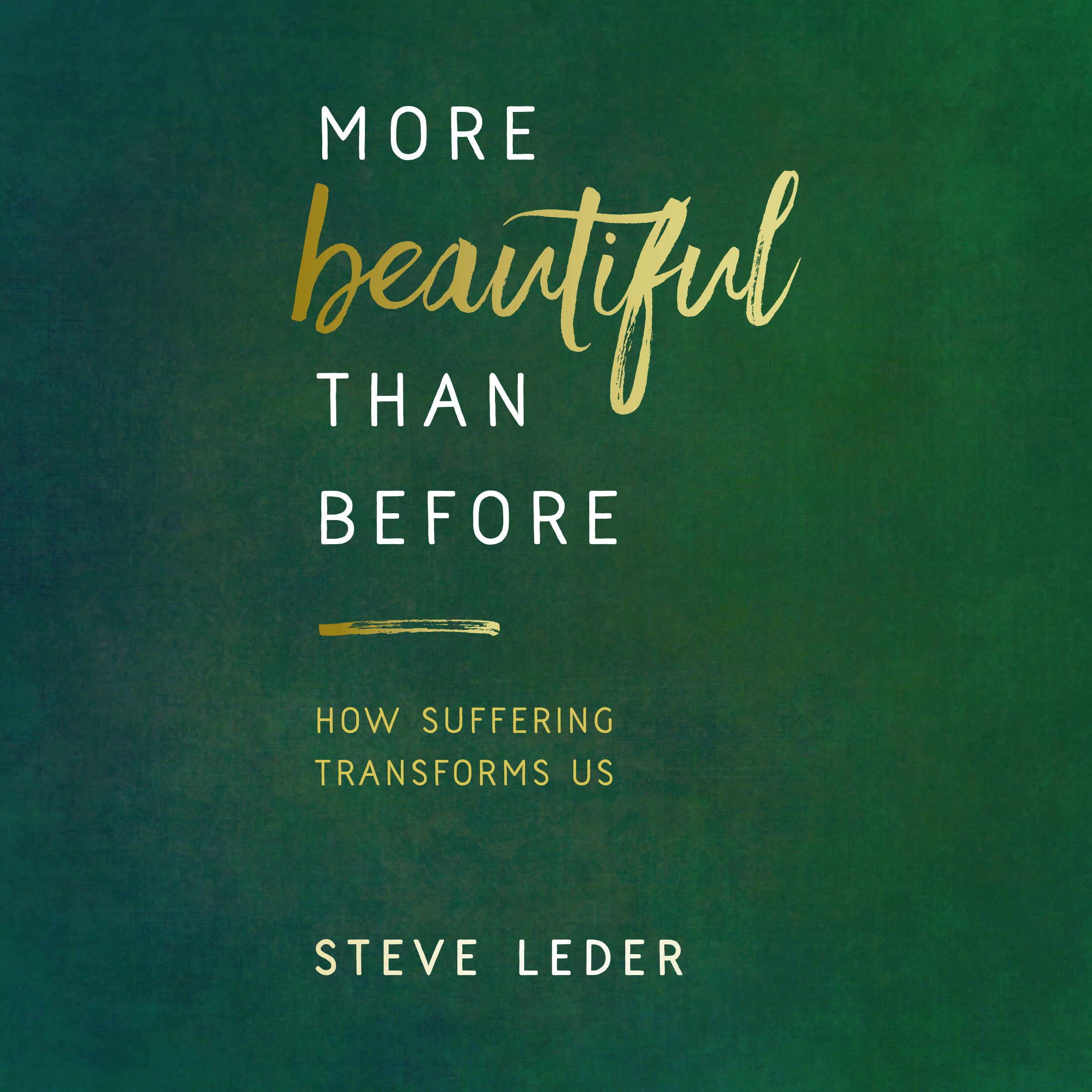 More Beautiful Than Before