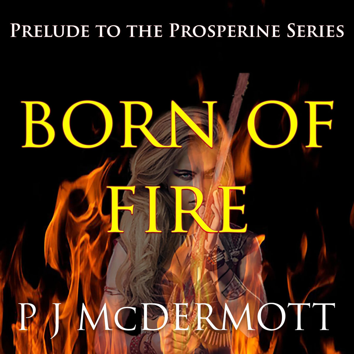 Born Of Fire