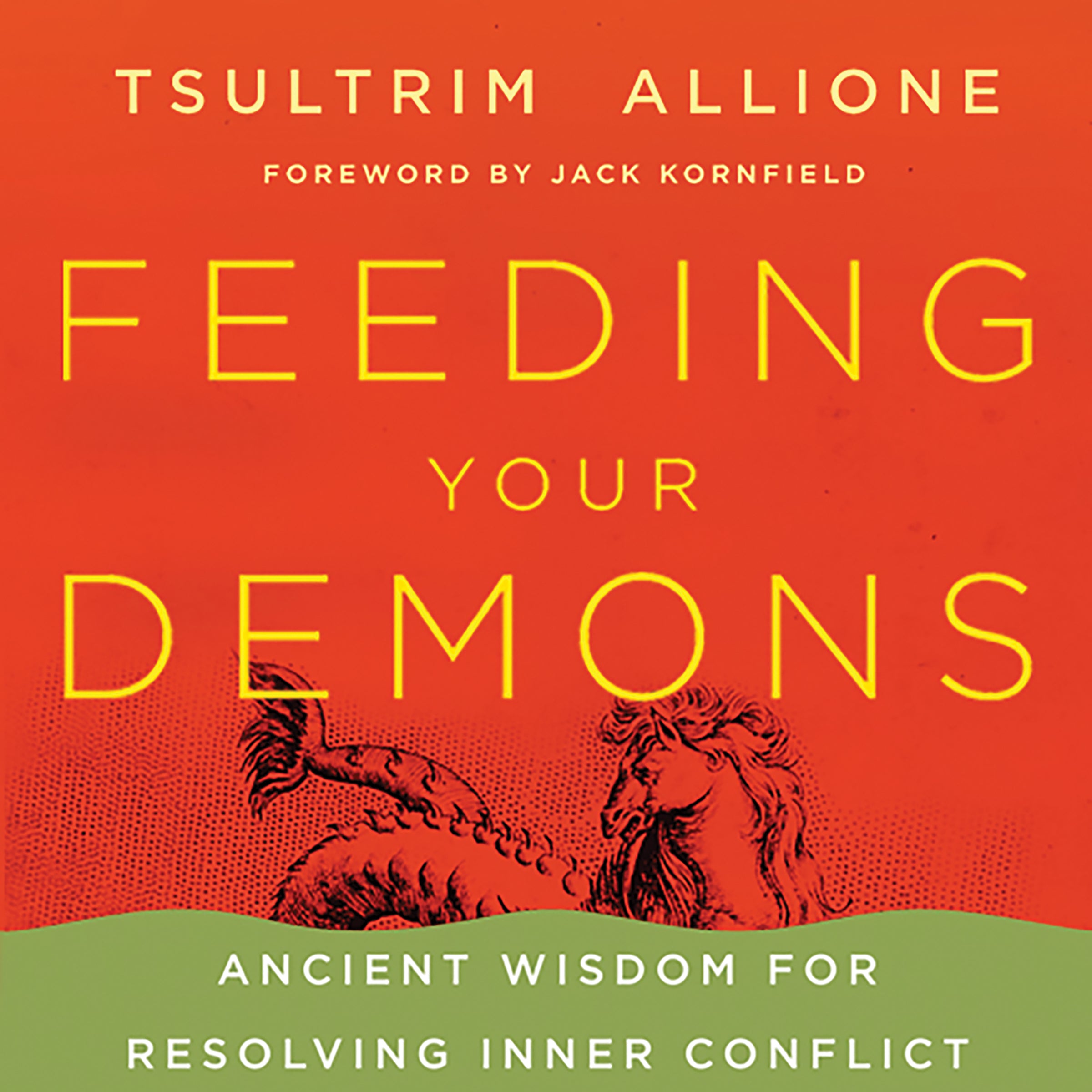 Feeding Your Demons