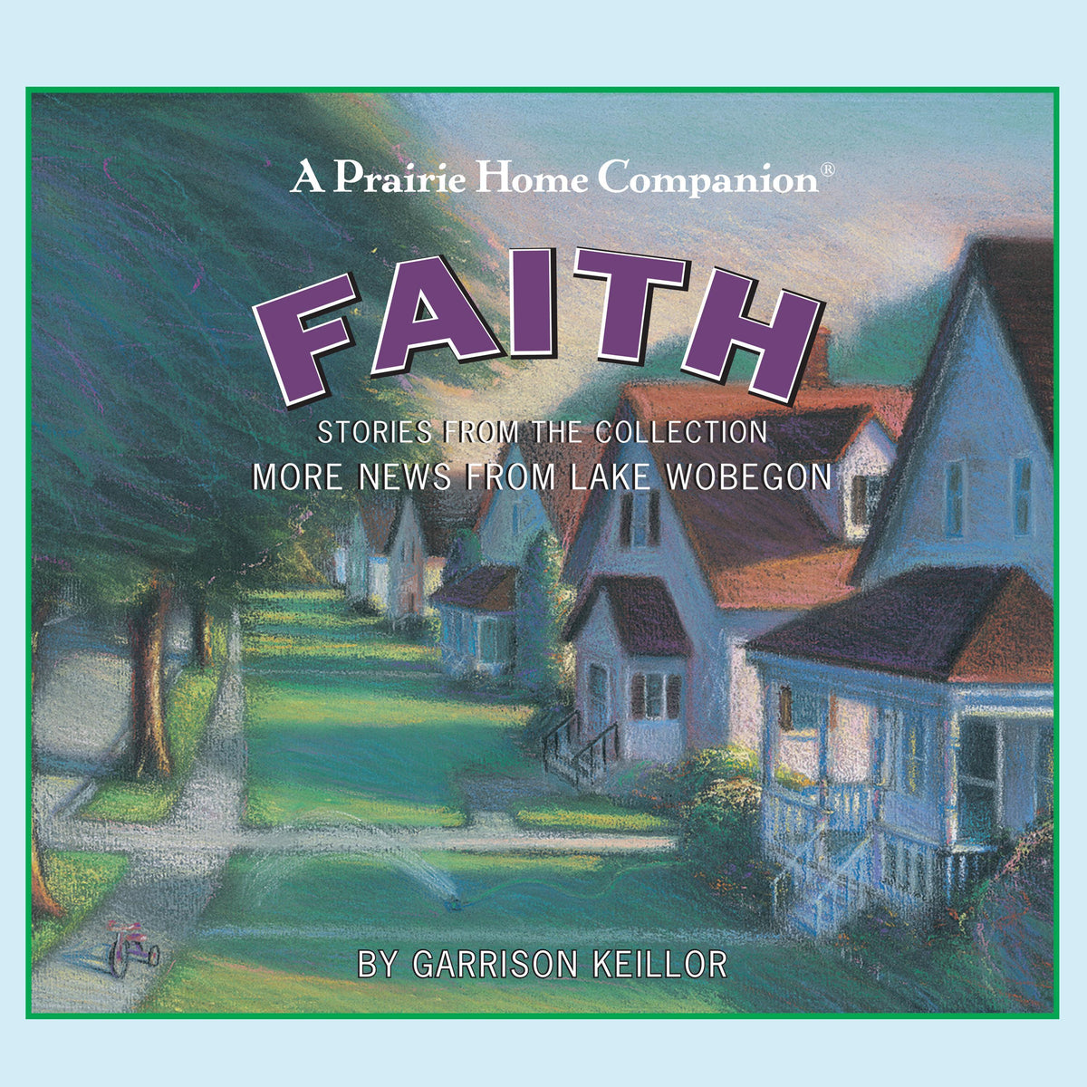 More News from Lake Wobegon: Faith