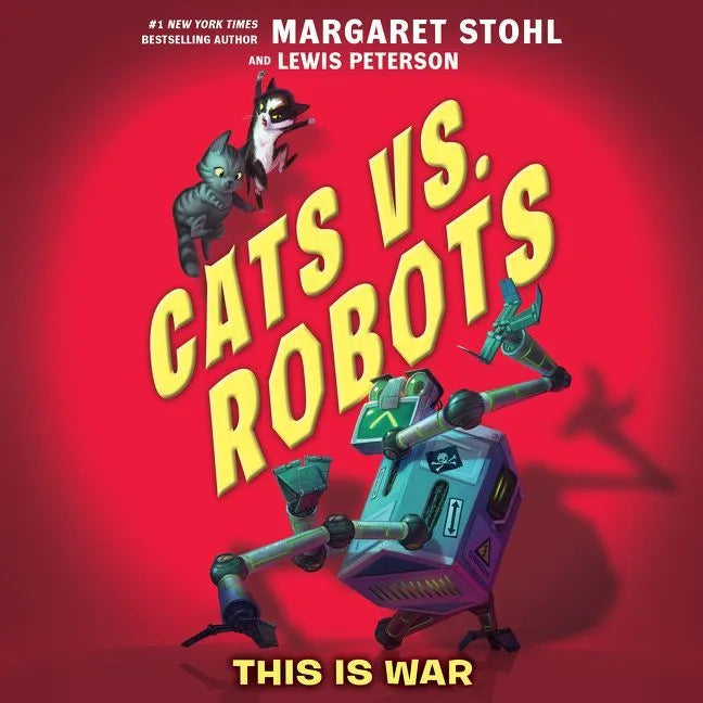 Cats vs. Robots #1: This Is War