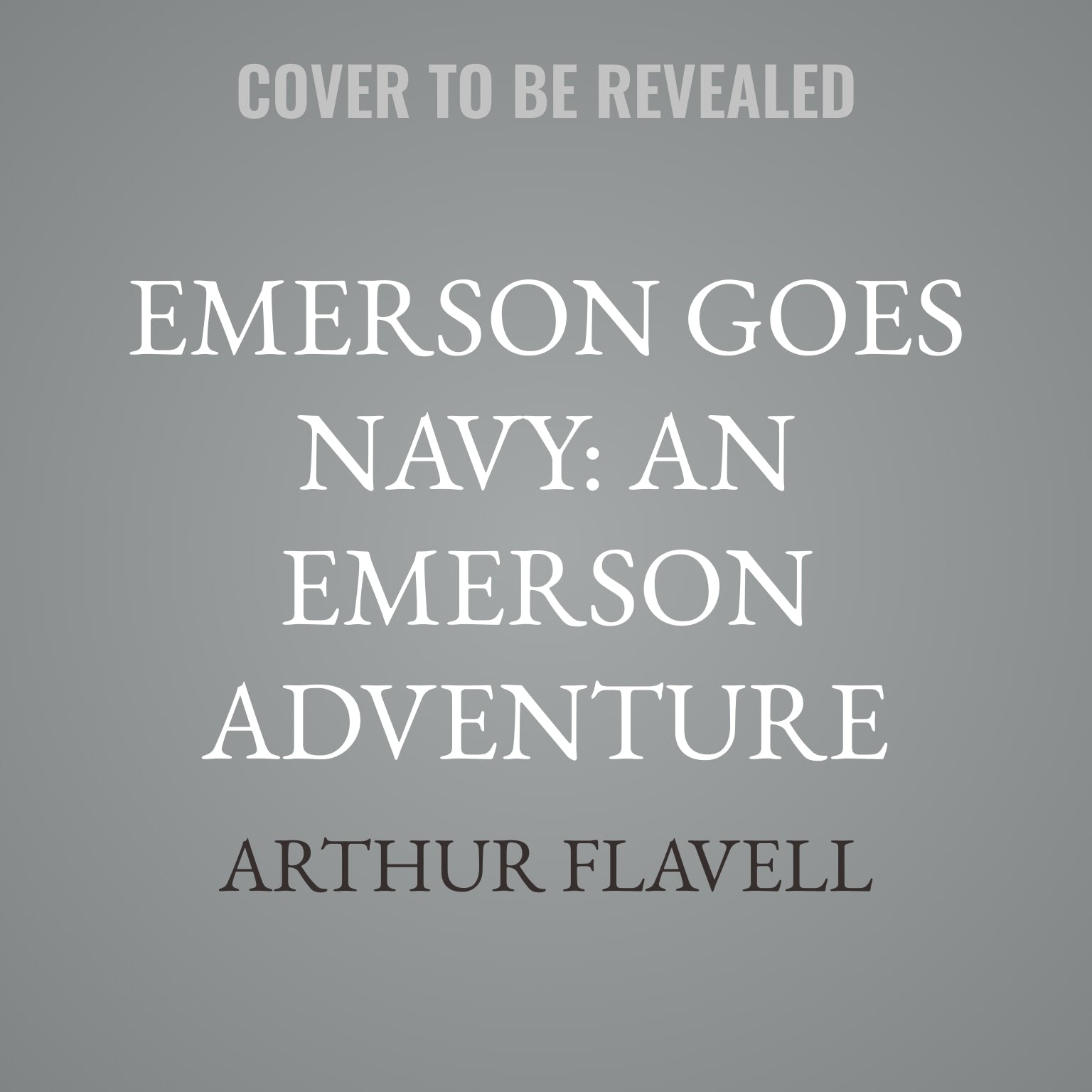 Emerson Goes Navy: An Emerson Adventure