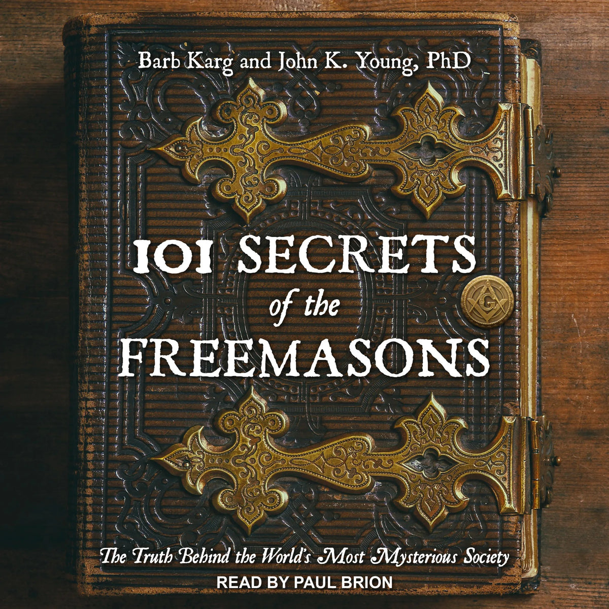101 Secrets of the Freemasons