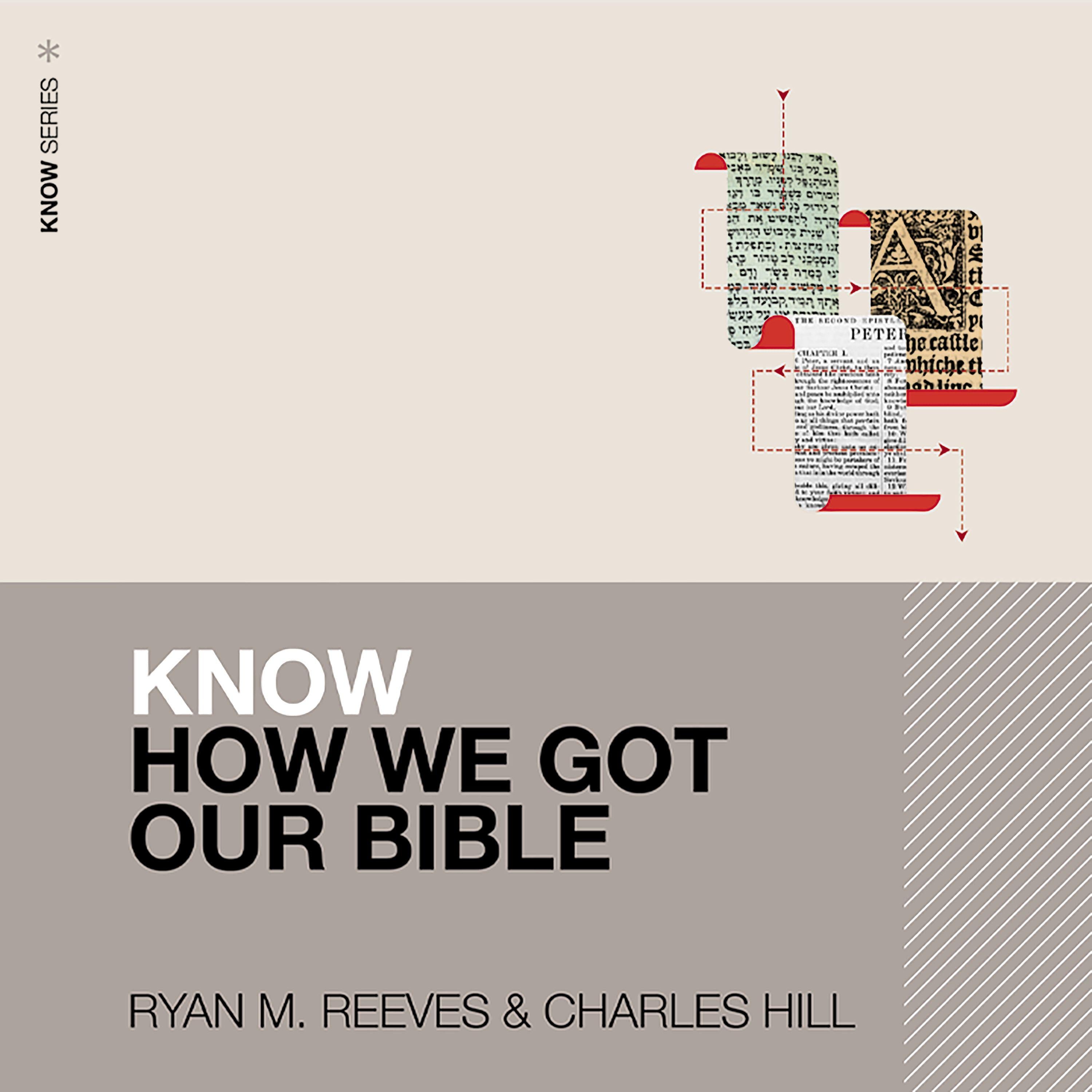 Know How We Got Our Bible