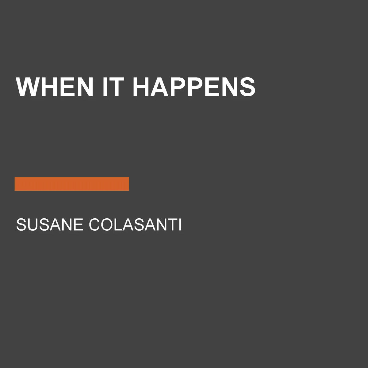 When It Happens