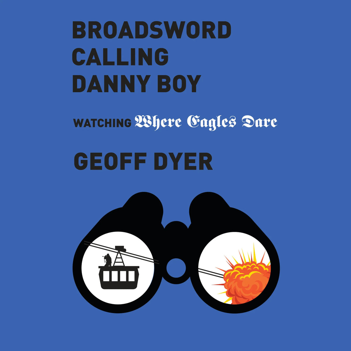 'Broadsword Calling Danny Boy'