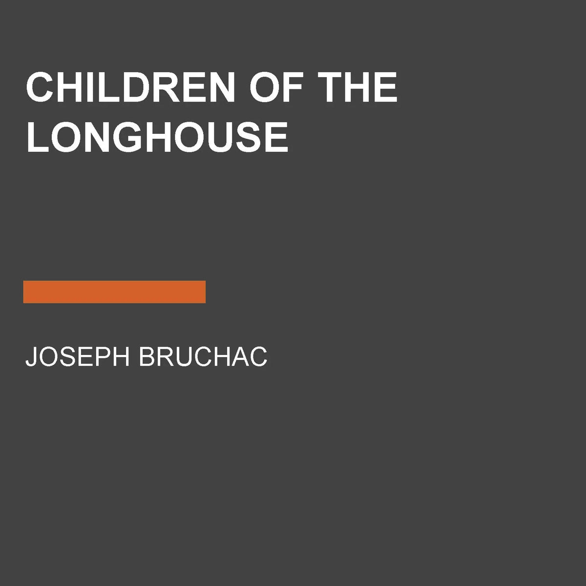 Children of the Longhouse