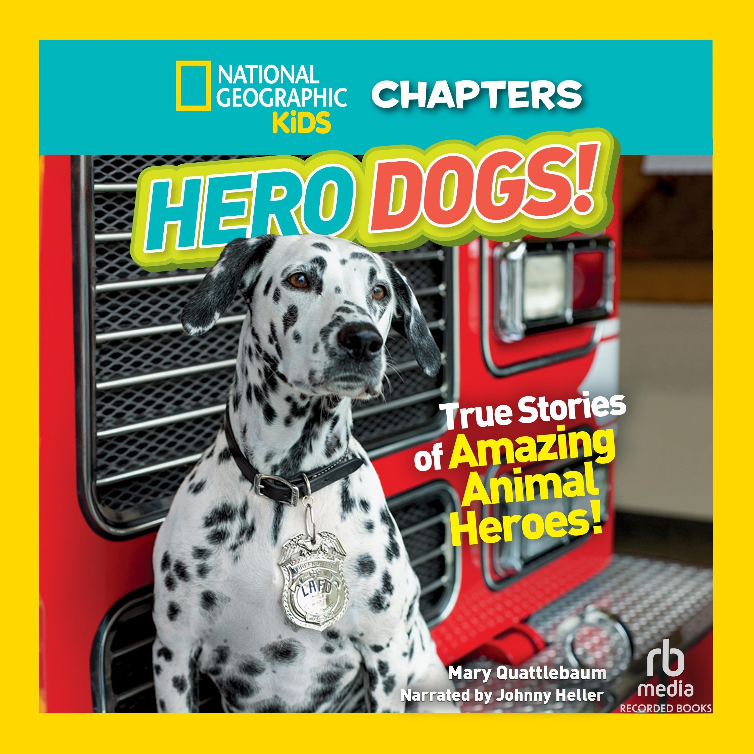National Geographic Kids Chapters: Hero Dogs