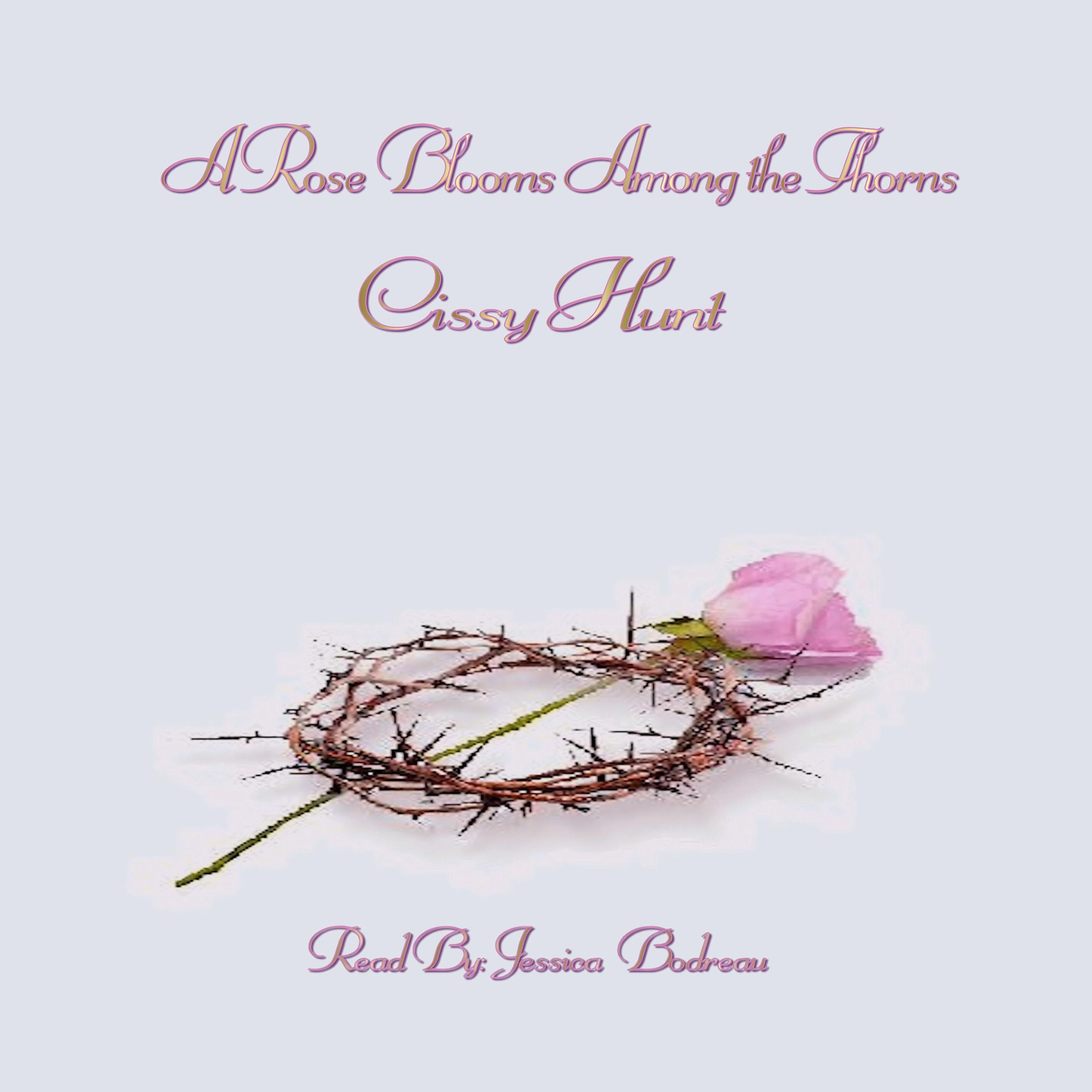 A Rose Blooms Among the Thorns