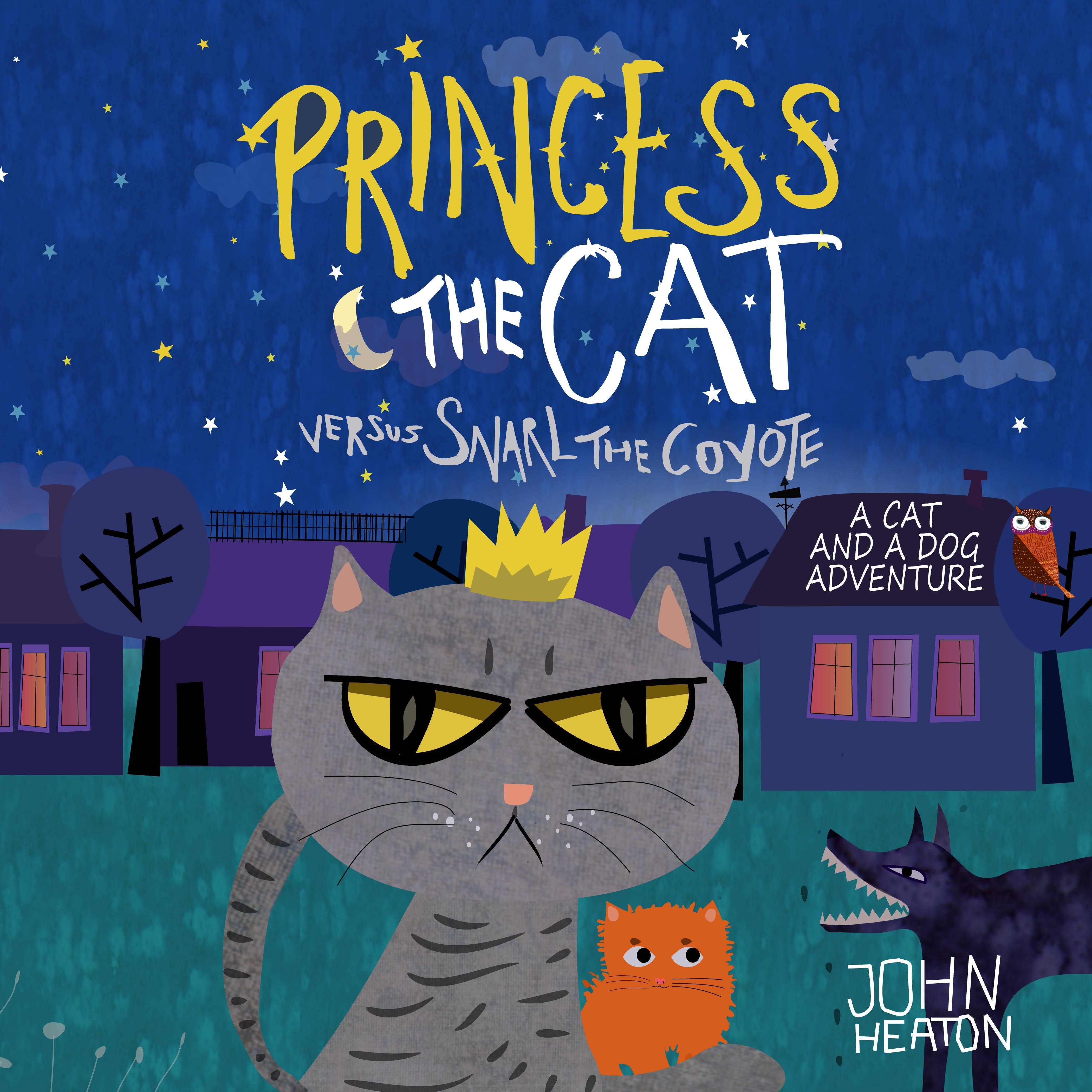 Princess the Cat Versus Snarl the Coyote