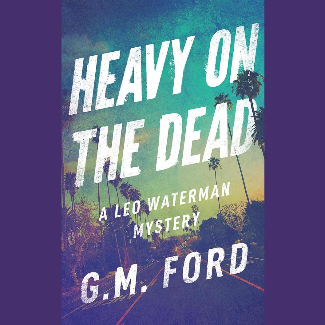 Heavy on the Dead