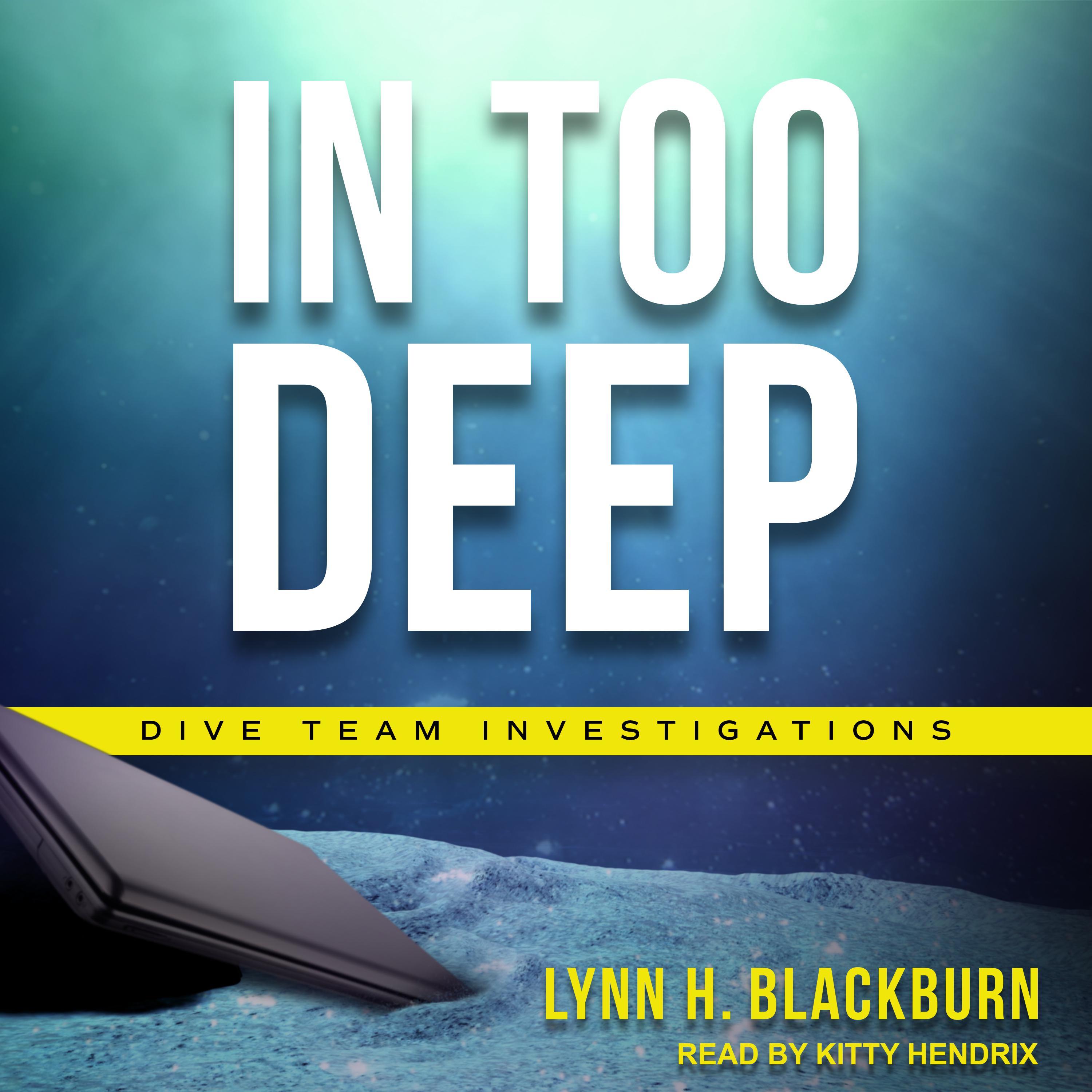 In Too Deep