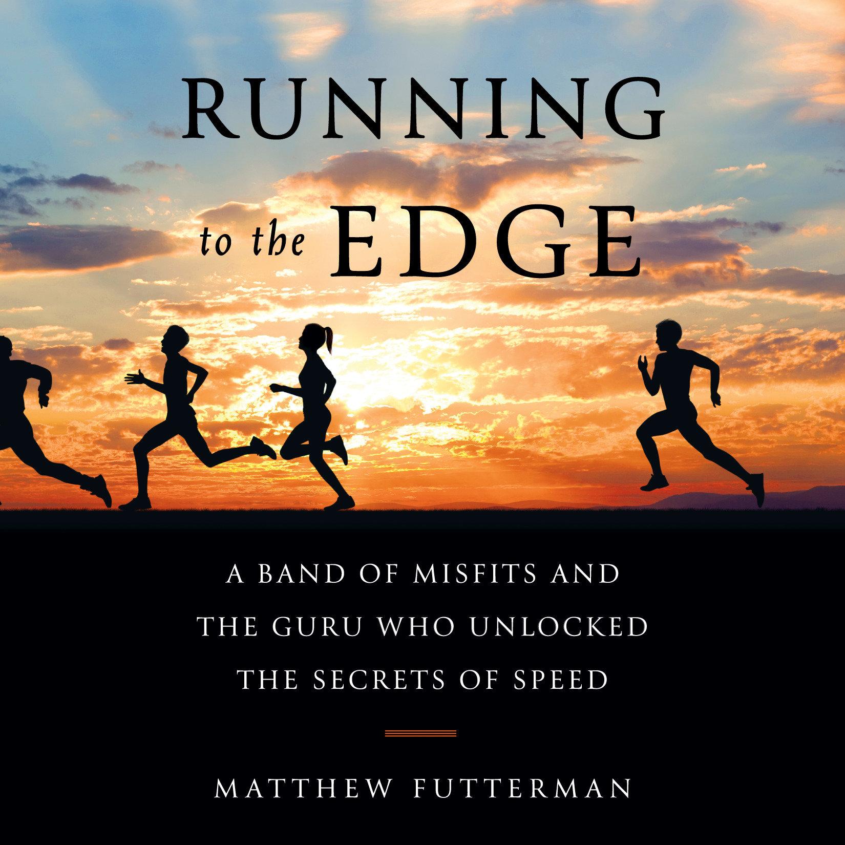 Running to the Edge