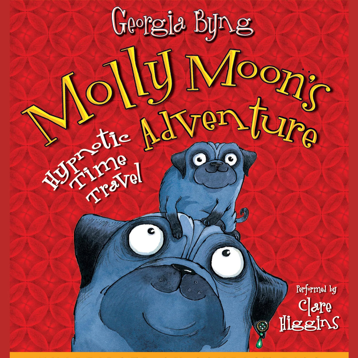Molly Moon's Hypnotic Time Travel Adventure