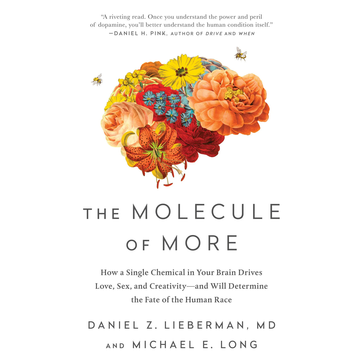 The Molecule of More
