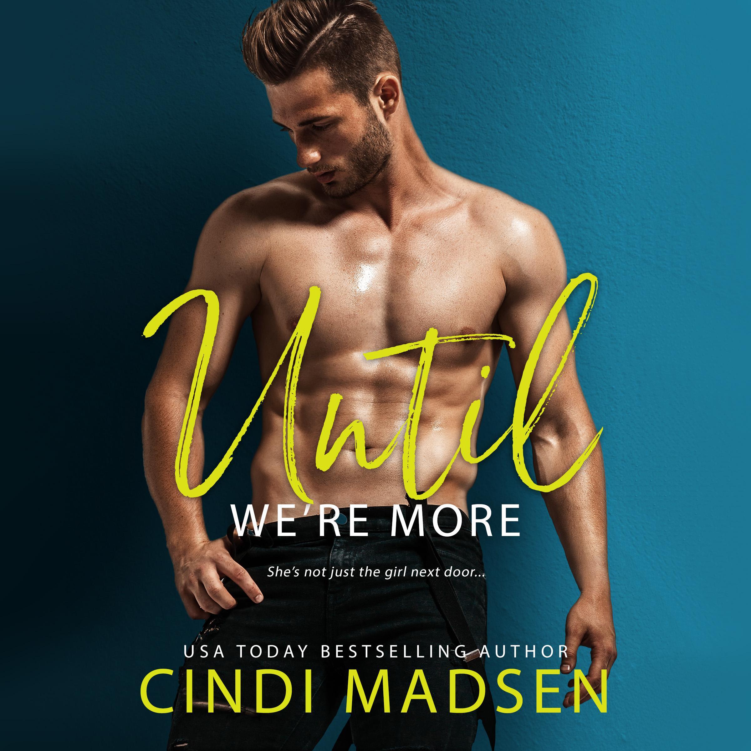 Until We're More