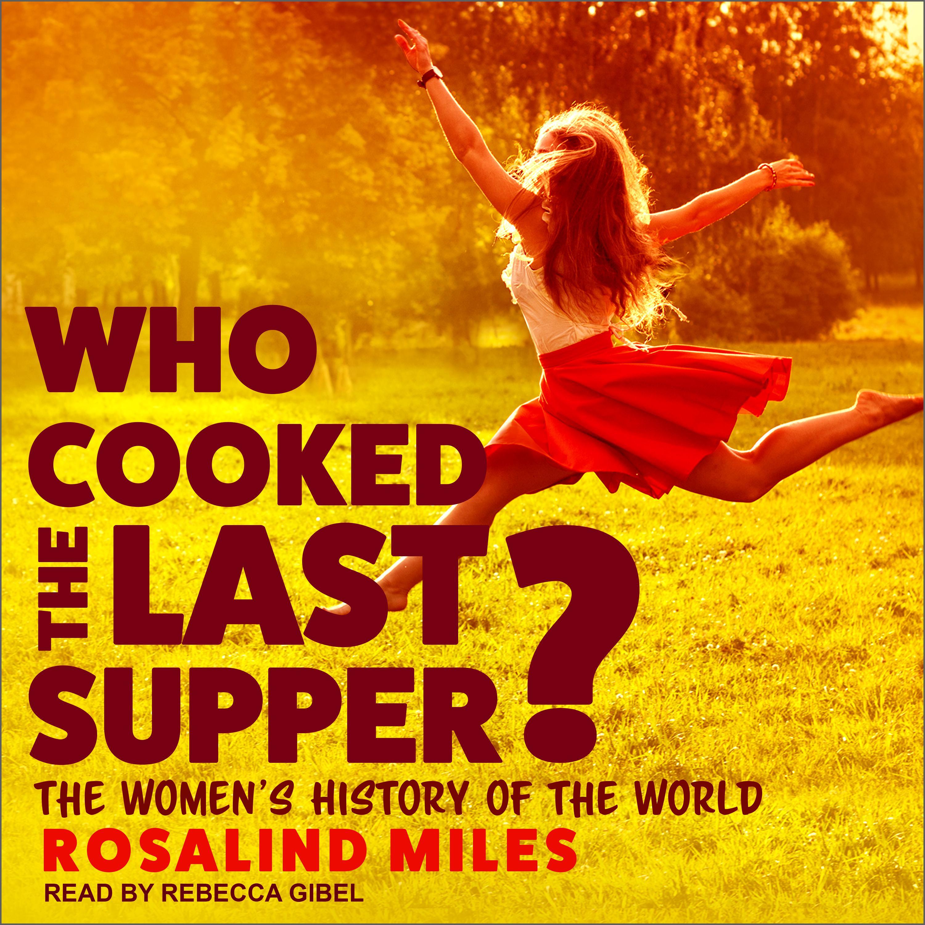 Who Cooked the Last Supper?
