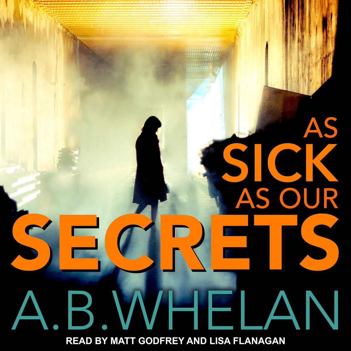 As Sick as Our Secrets