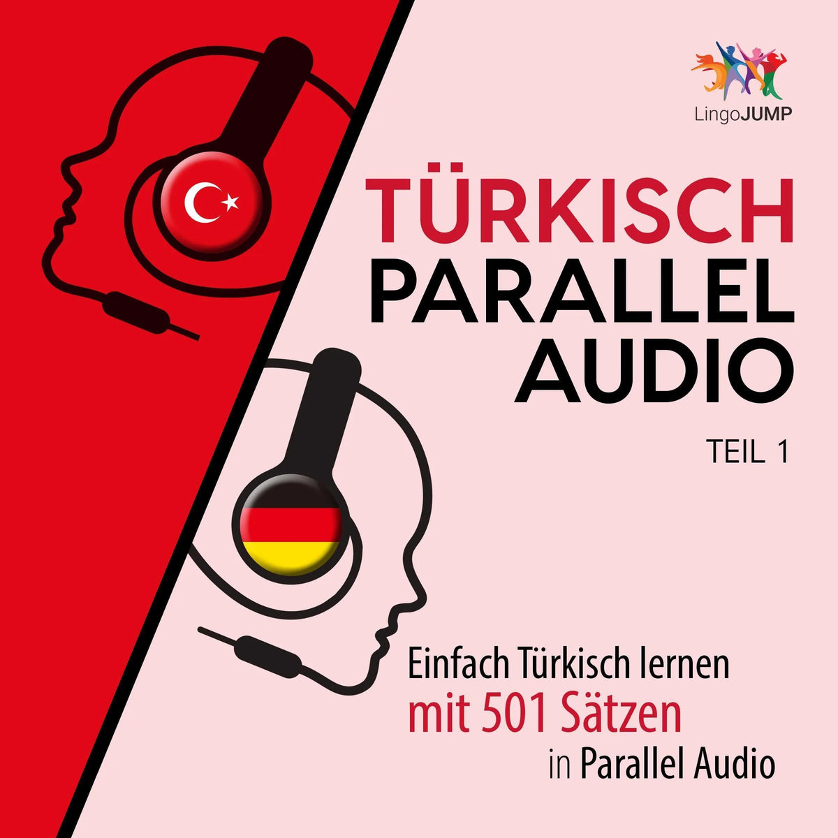 Türkisch Parallel Audio - Einfach Türkisch lernen mit 501 Sätzen in Parallel Audio - Teil 1