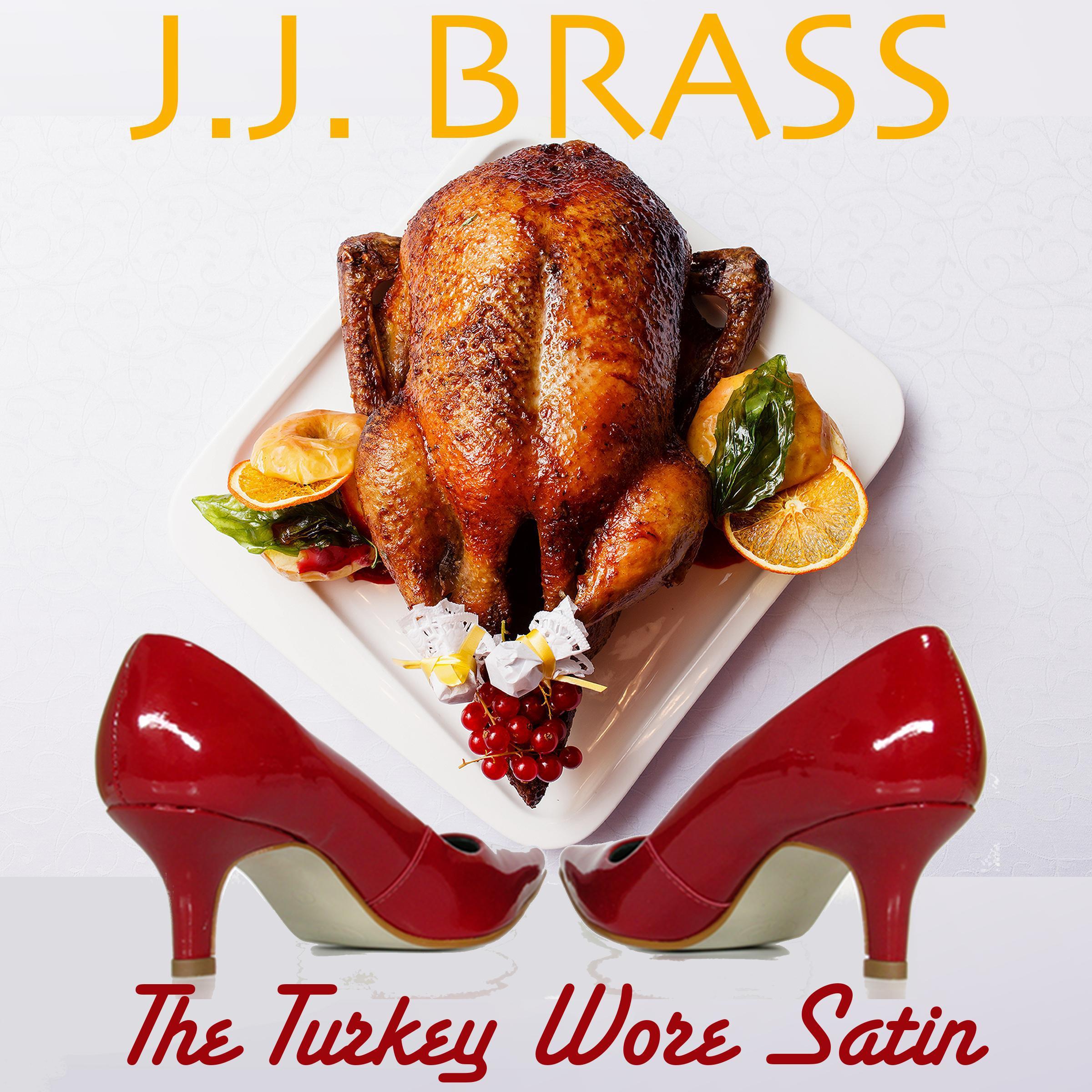 The Turkey Wore Satin