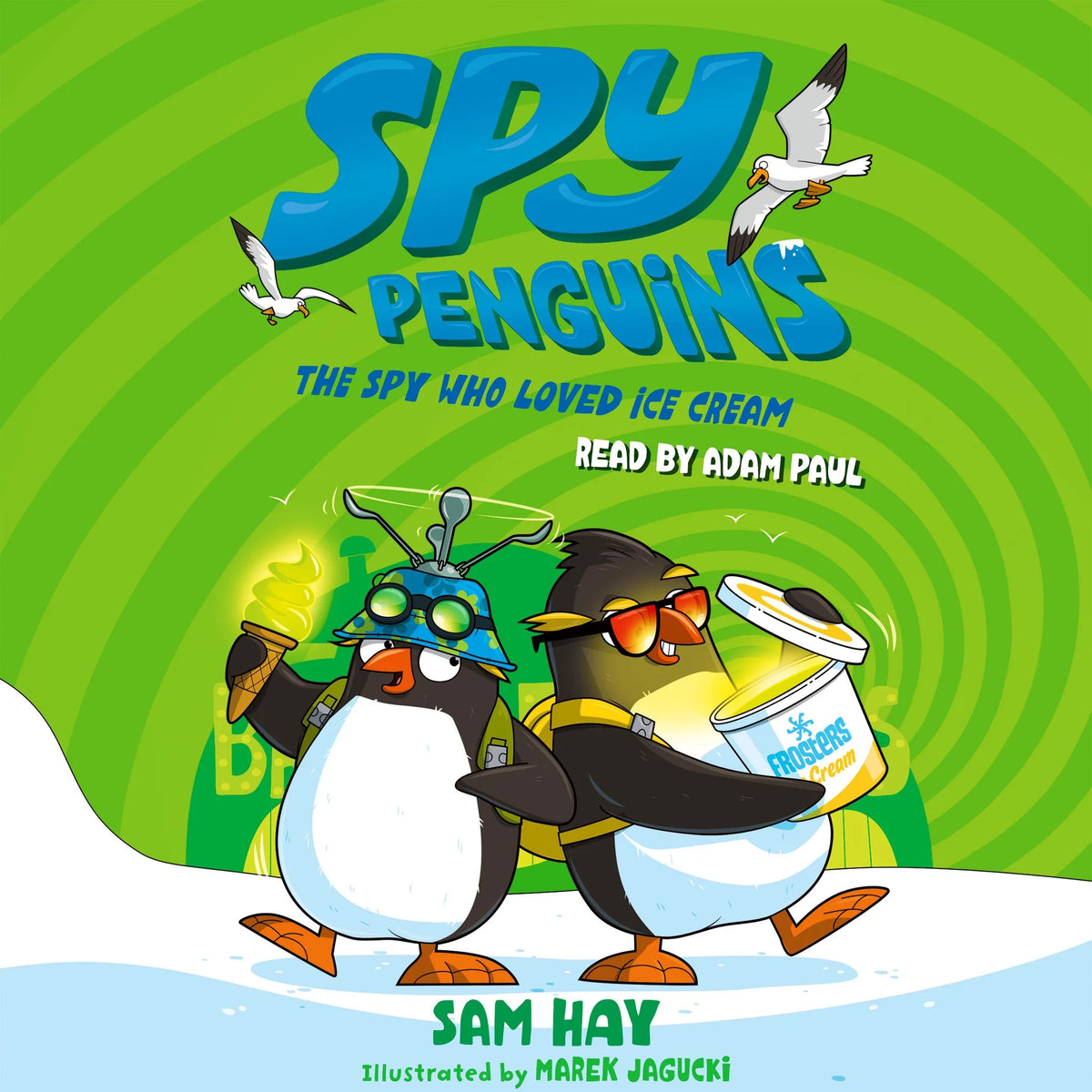 Spy Penguins: The Spy Who Loved Ice Cream