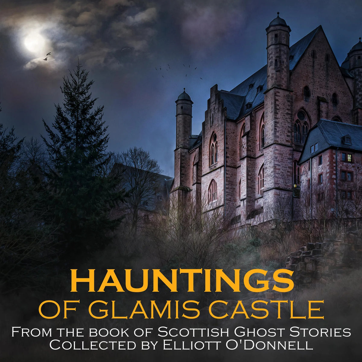 Hauntings of Glamis Castle