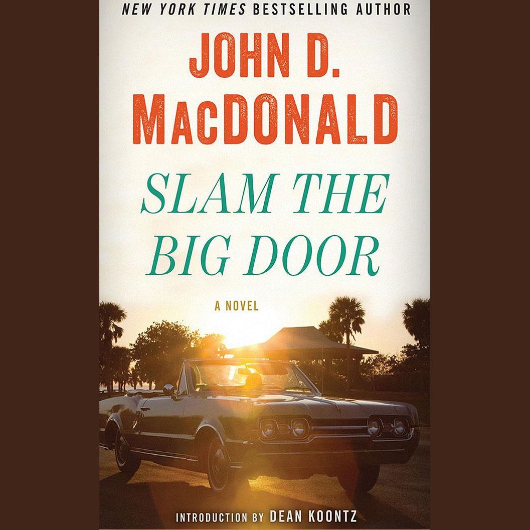 Slam the Big Door