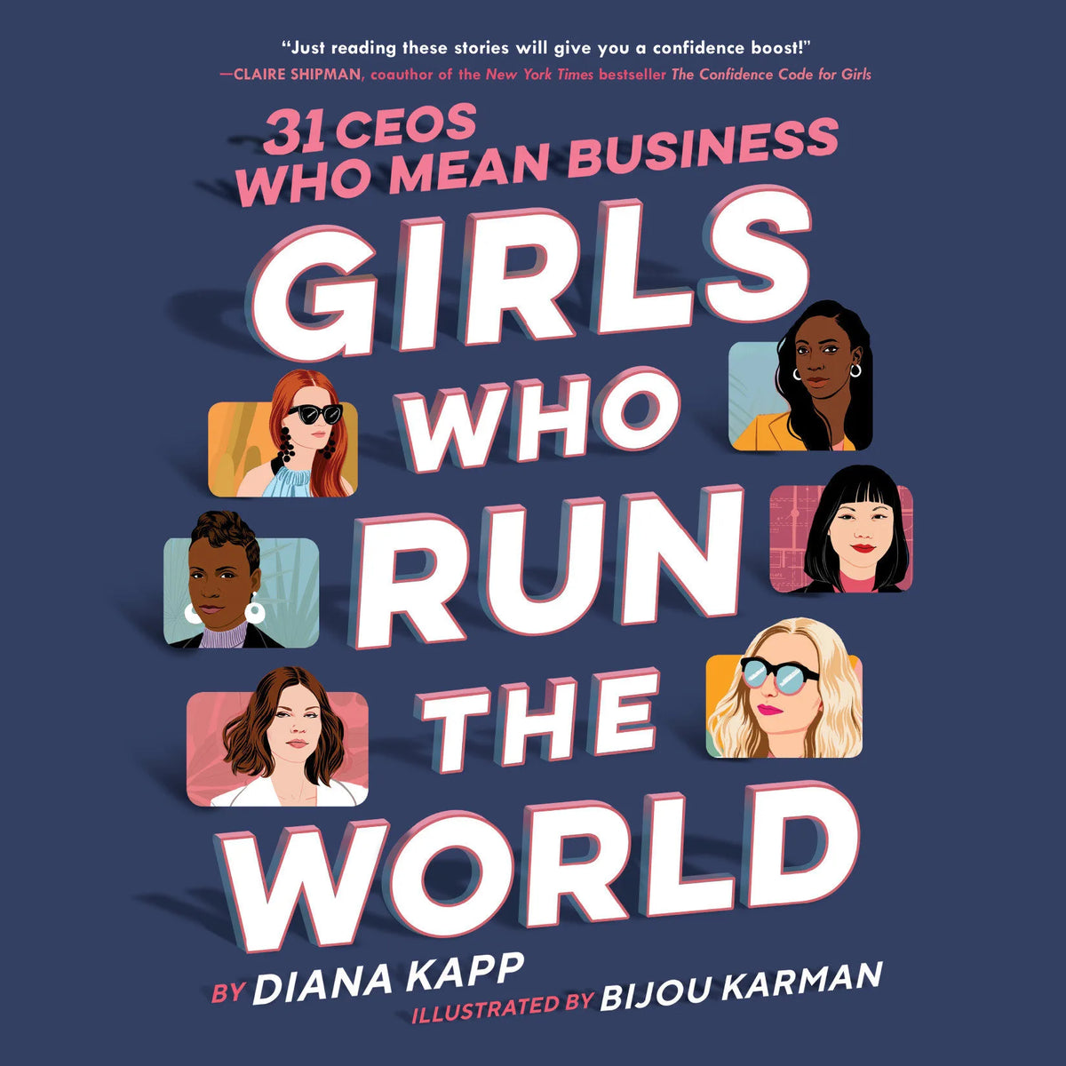 Girls Who Run the World: 31 CEOs Who Mean Business