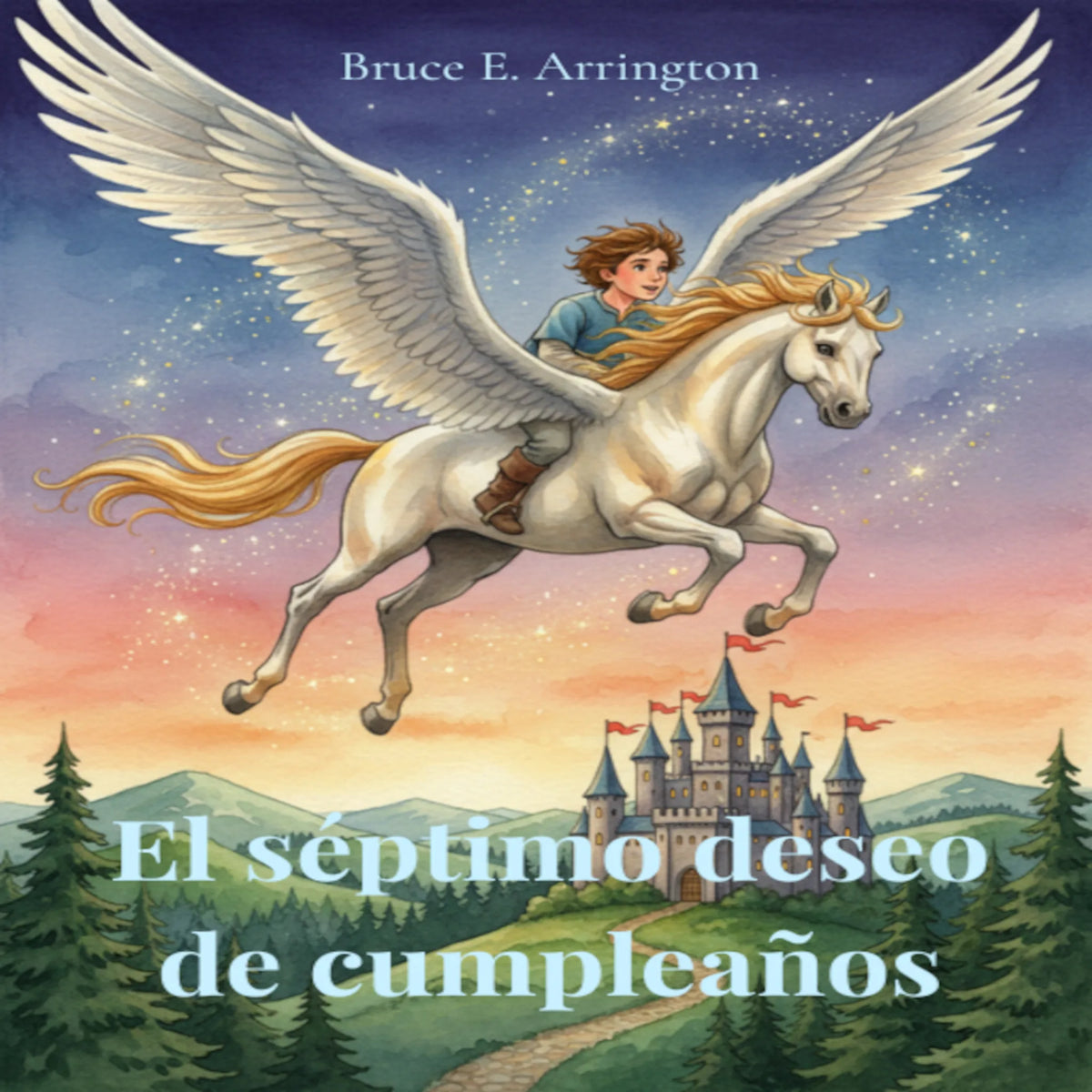 El séptimo deseo de cumpleaños (Spanish Edition)