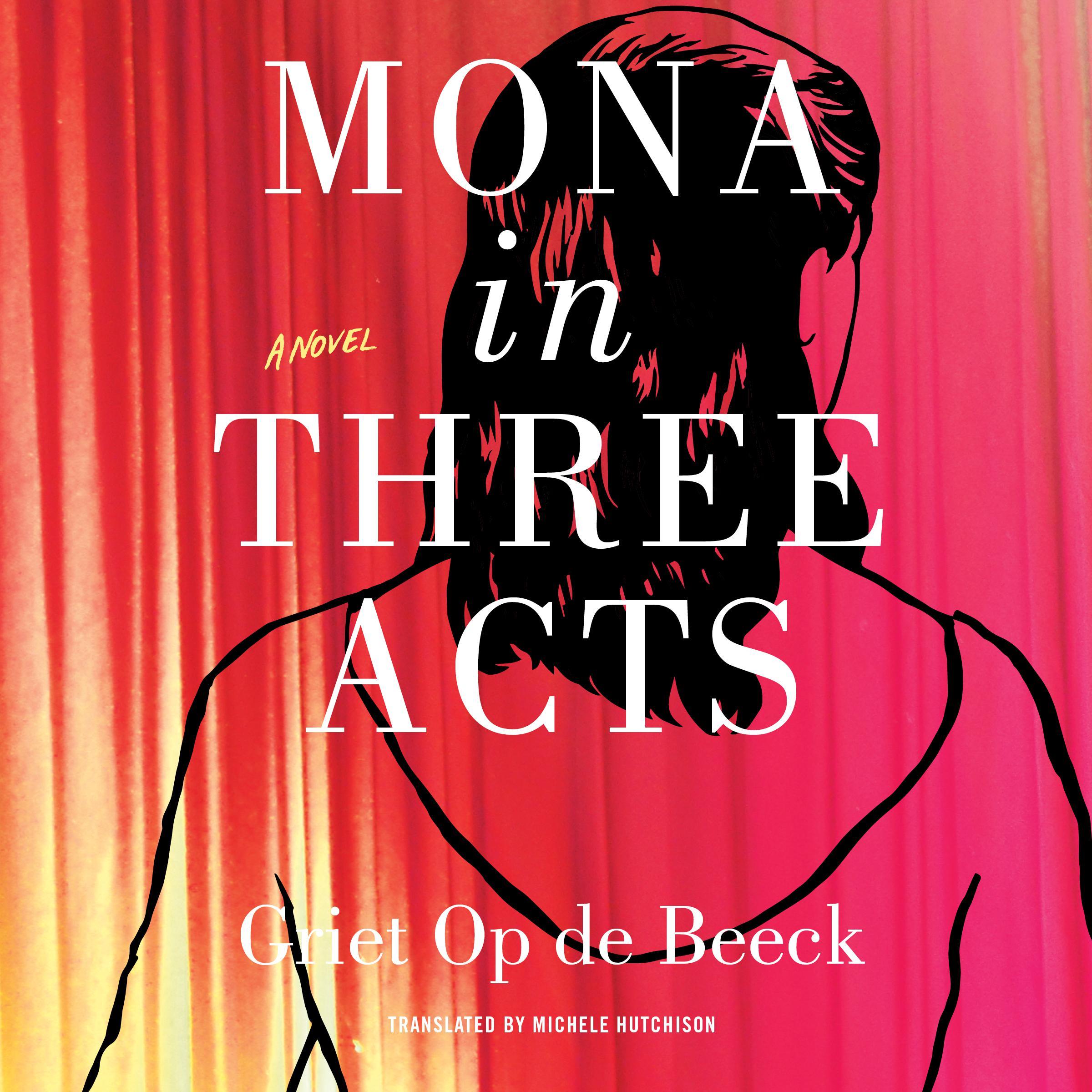 Mona in Three Acts