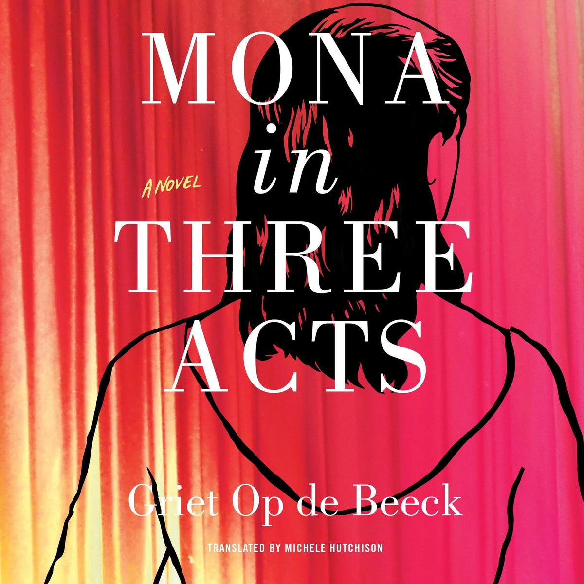 Mona in Three Acts