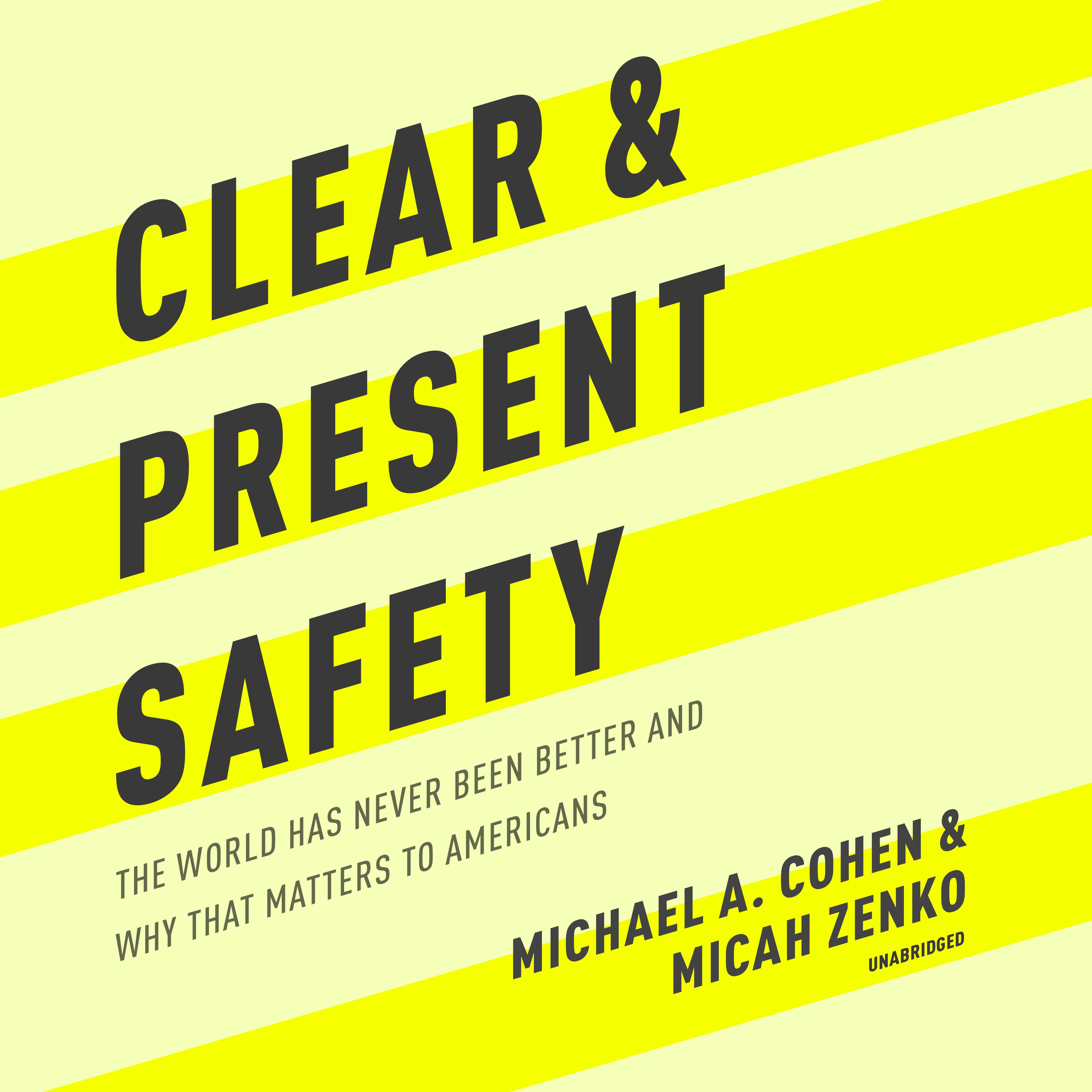 Clear and Present Safety