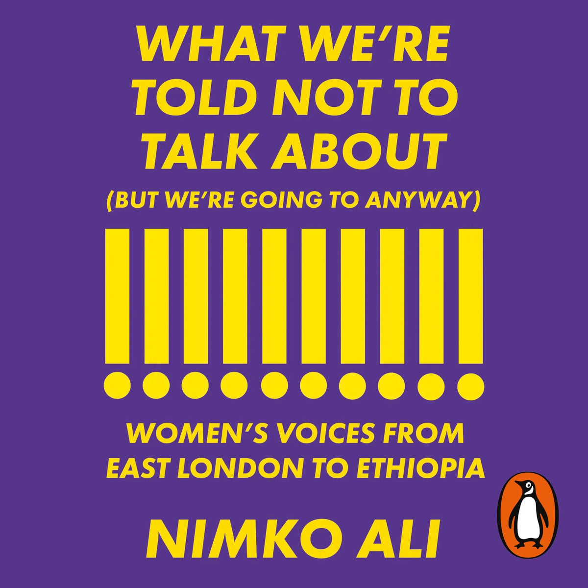 What We’re Told Not to Talk About (But We’re Going to Anyway)