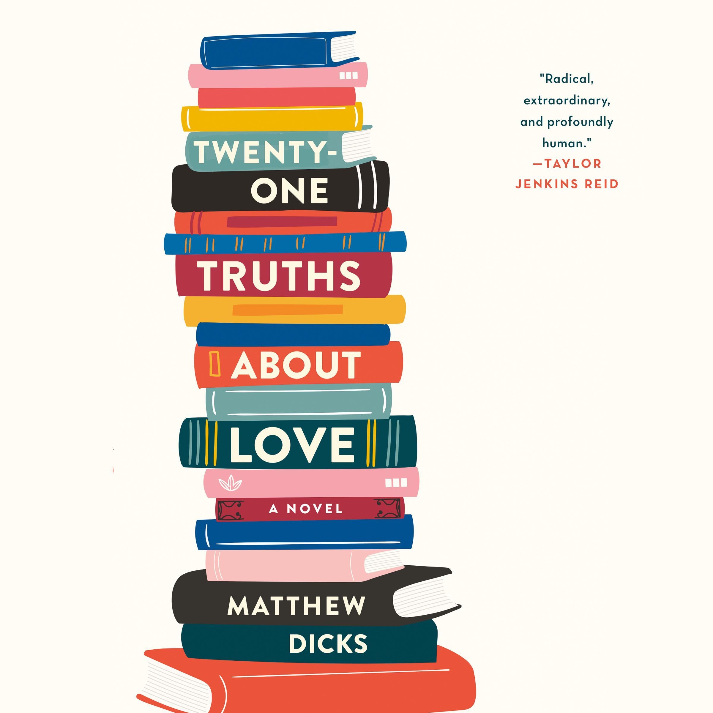 Twenty-One Truths About Love