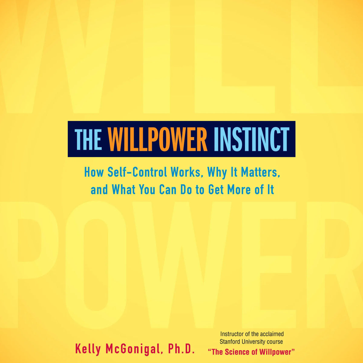 The Willpower Instinct