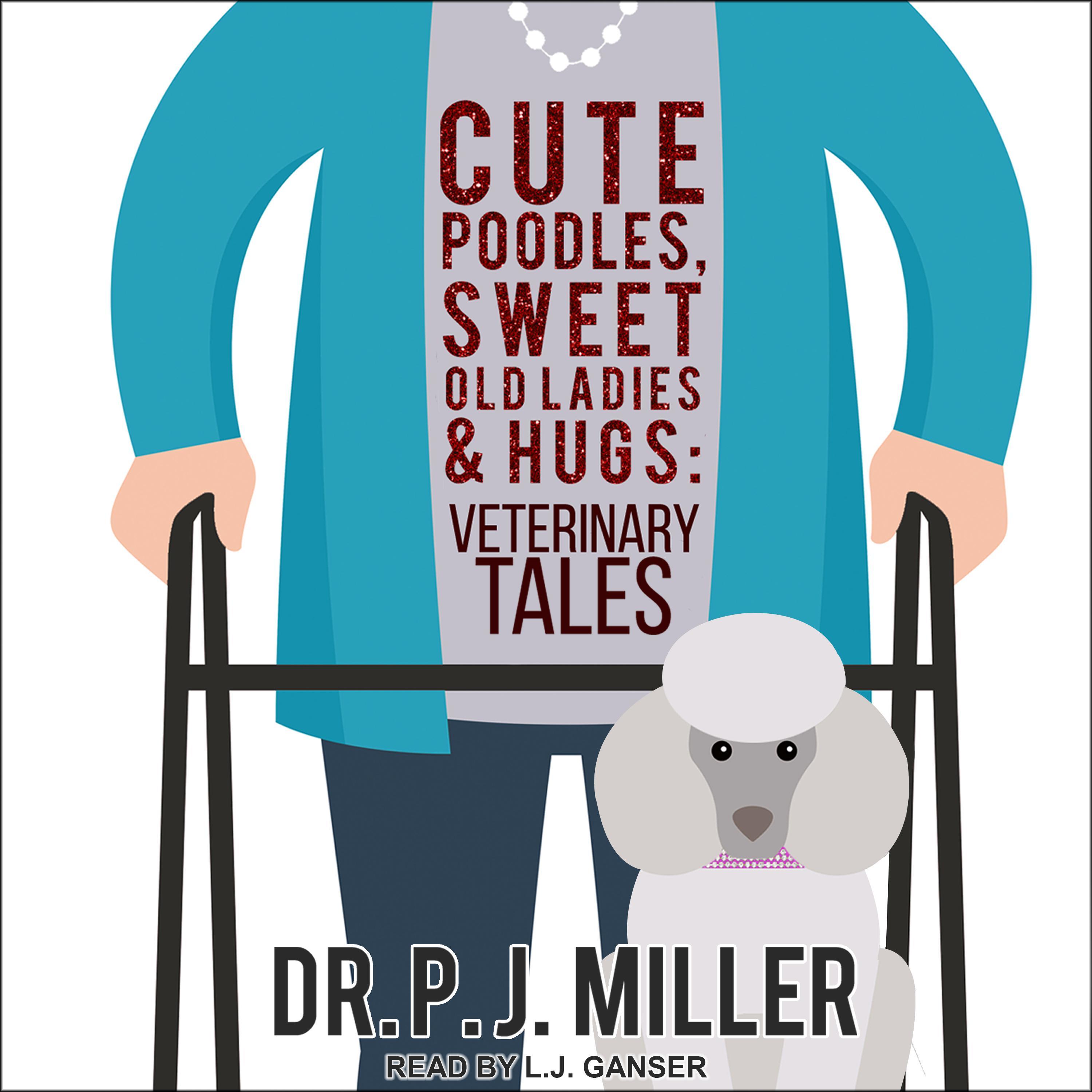 Cute Poodles, Sweet Old Ladies, and Hugs