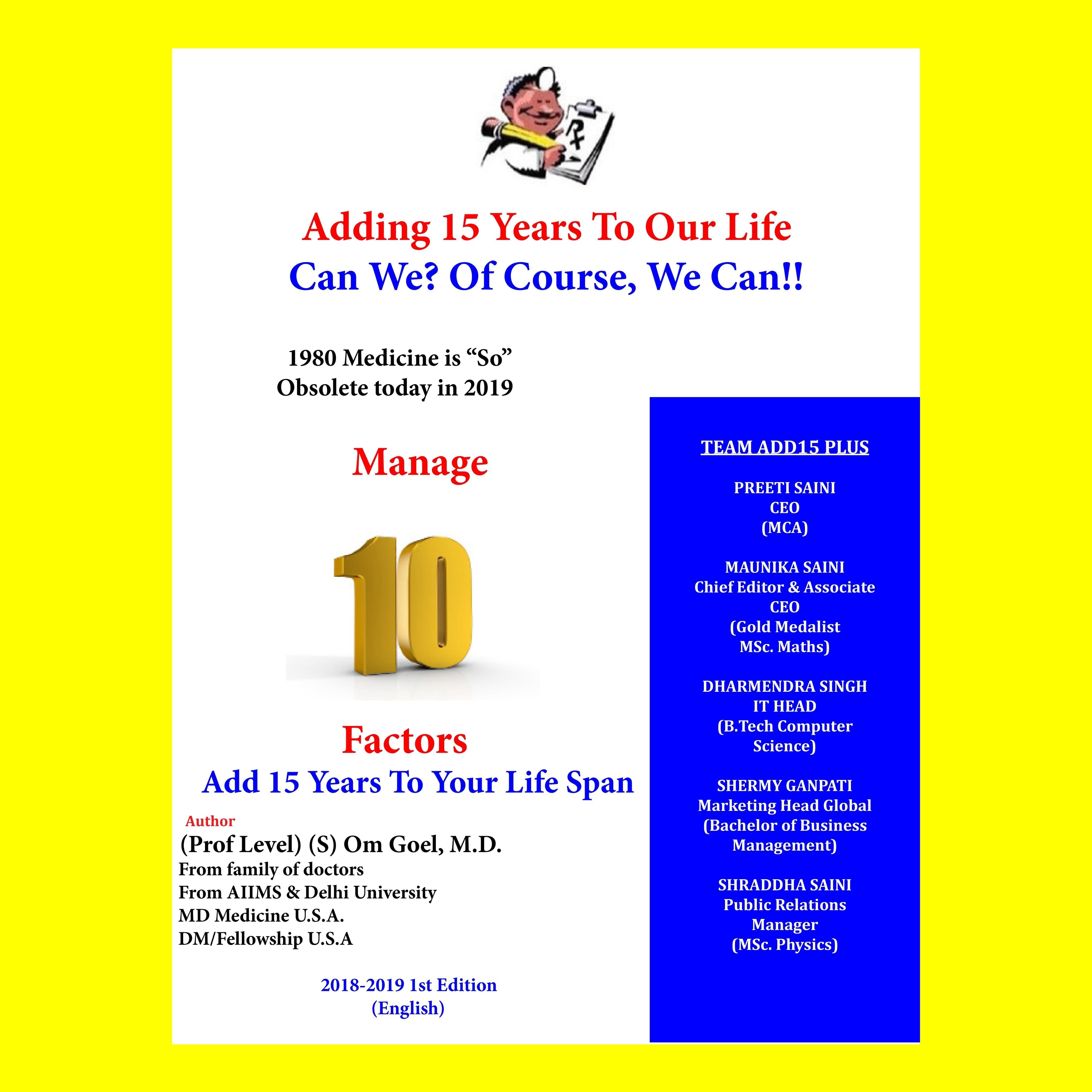 Adding 15 Years To Our Life, Can We? Yes! We Can!!