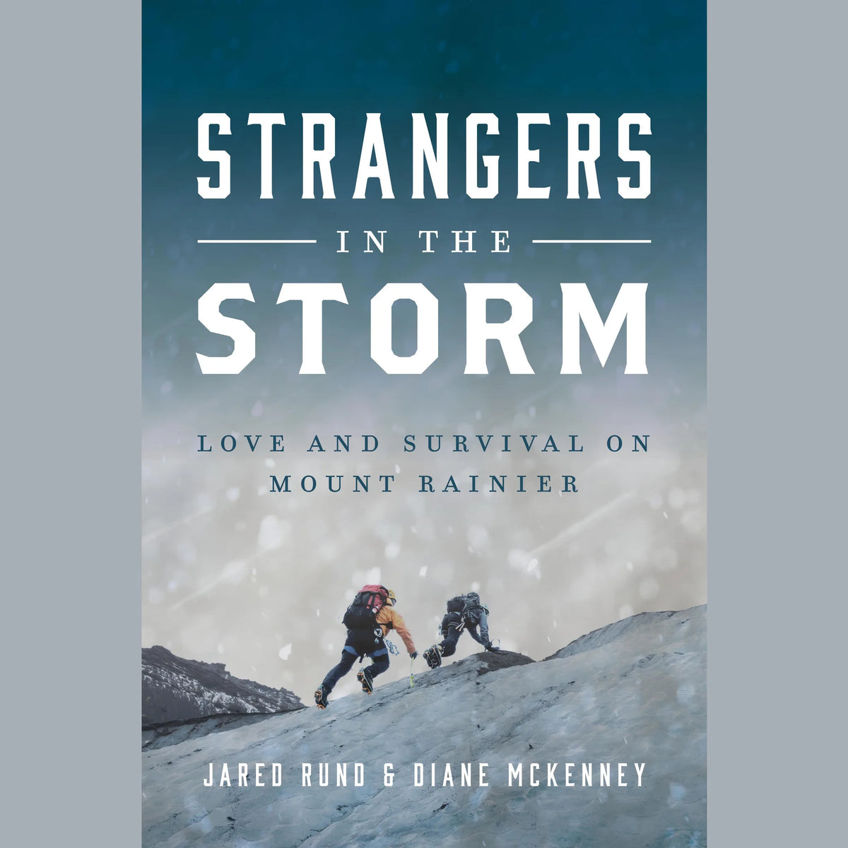 Strangers in the Storm