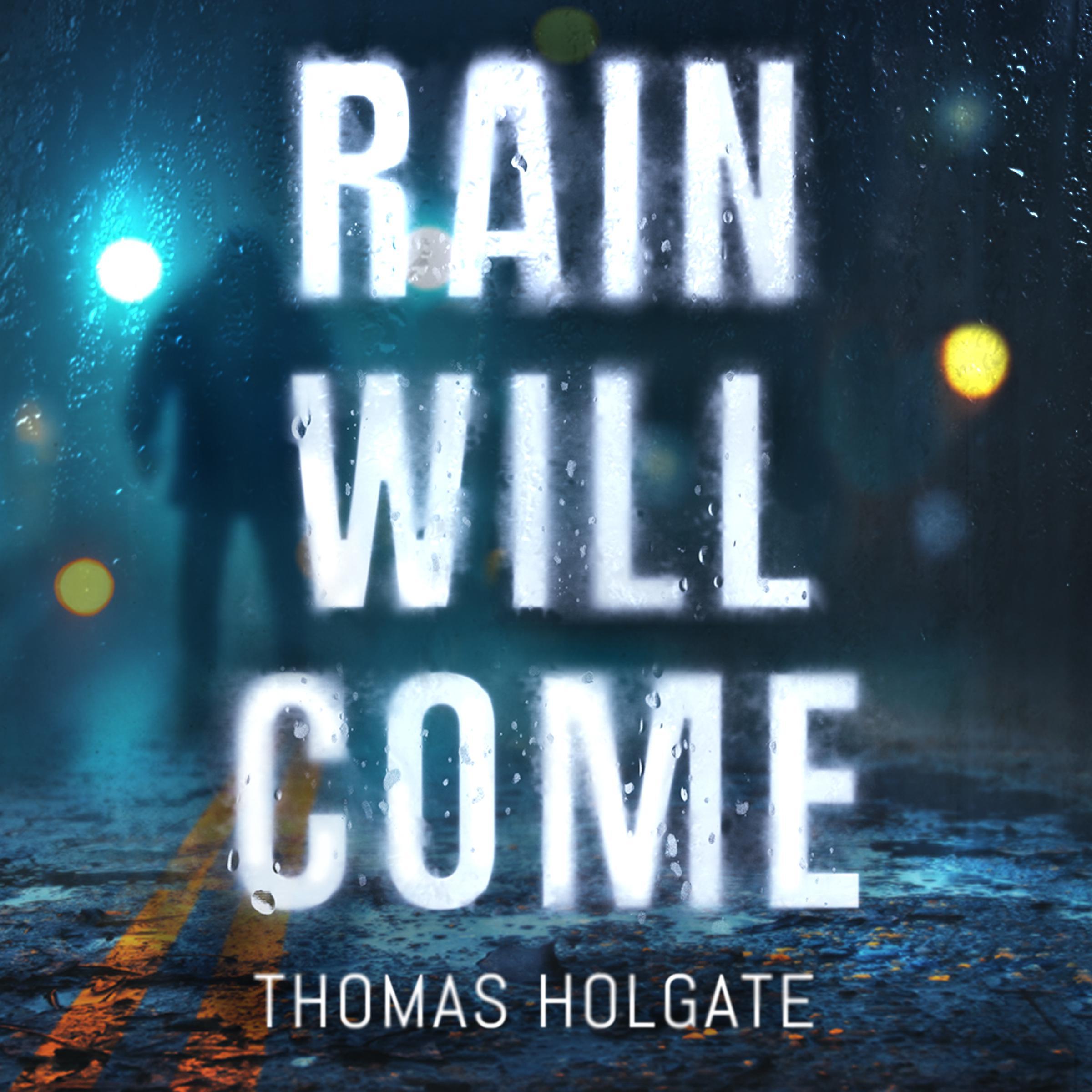 Rain Will Come