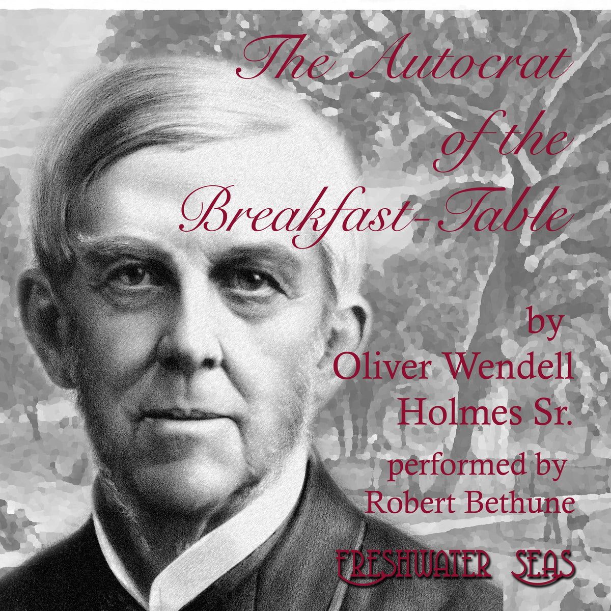 The Annotated Autocrat of the Breakfast-Table