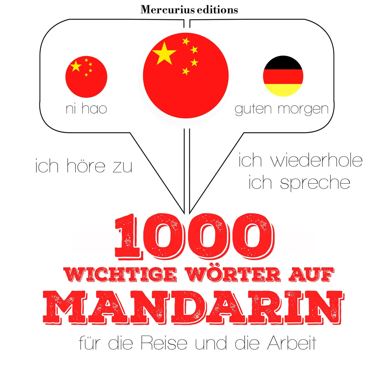 1000 wichtige Wörter auf Mandarin für die Reise und die Arbeit