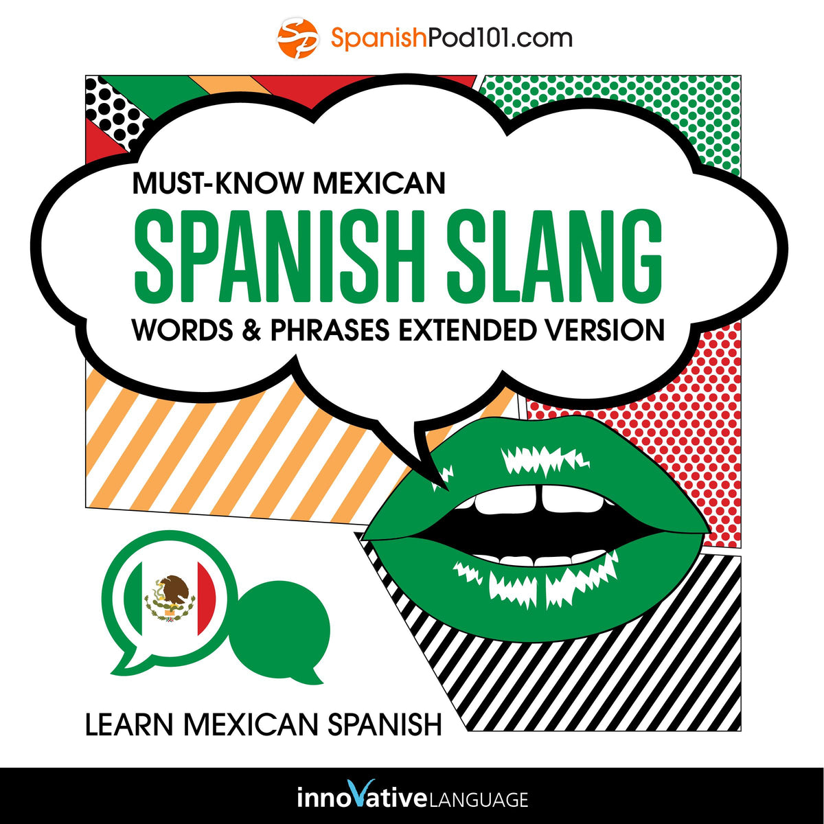 Learn Spanish: Must-Know Mexican Spanish Slang Words & Phrases