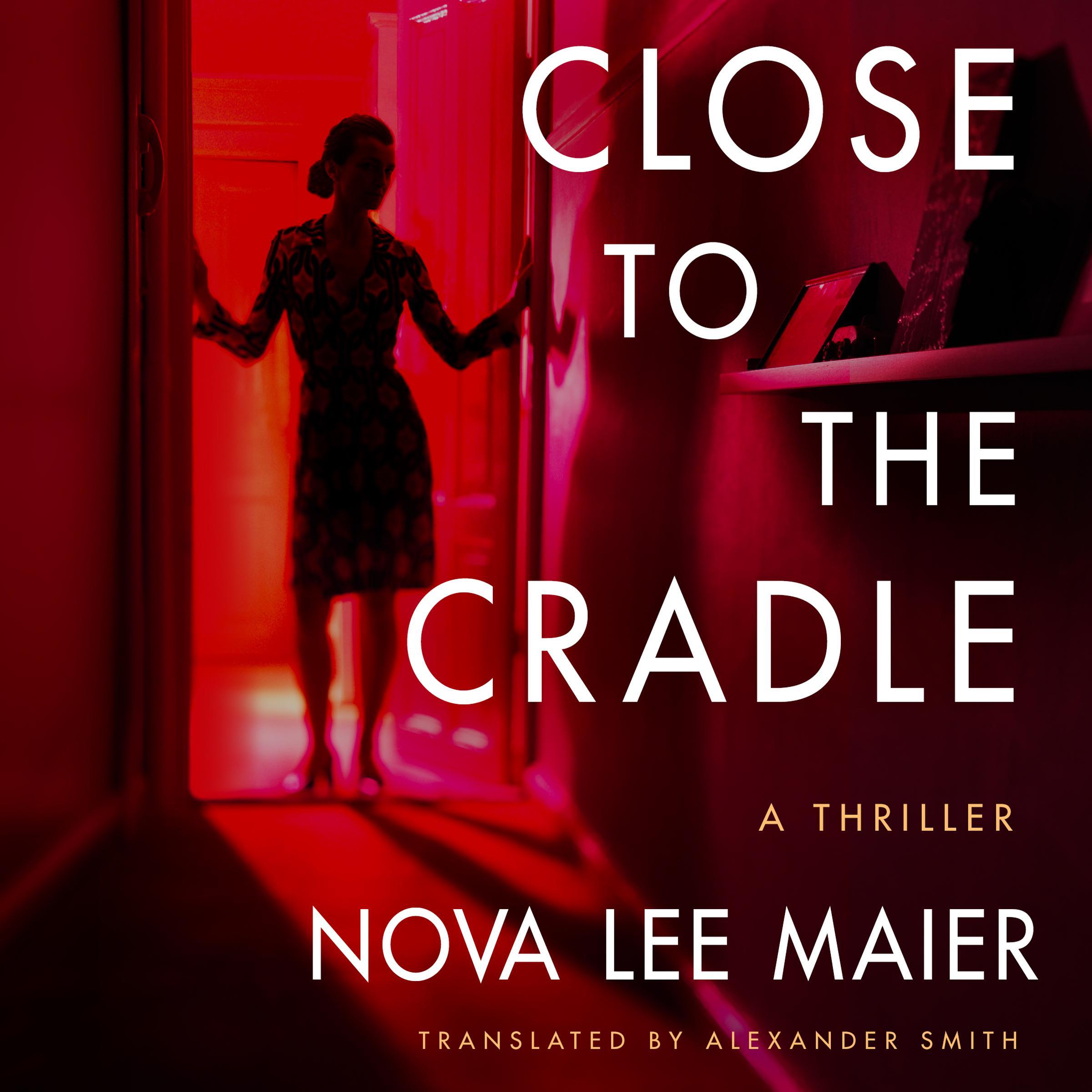 Close to the Cradle