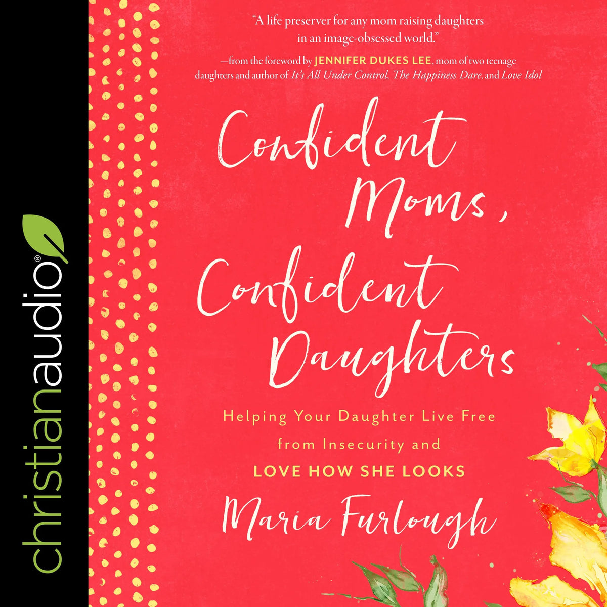 Confident Moms, Confident Daughters