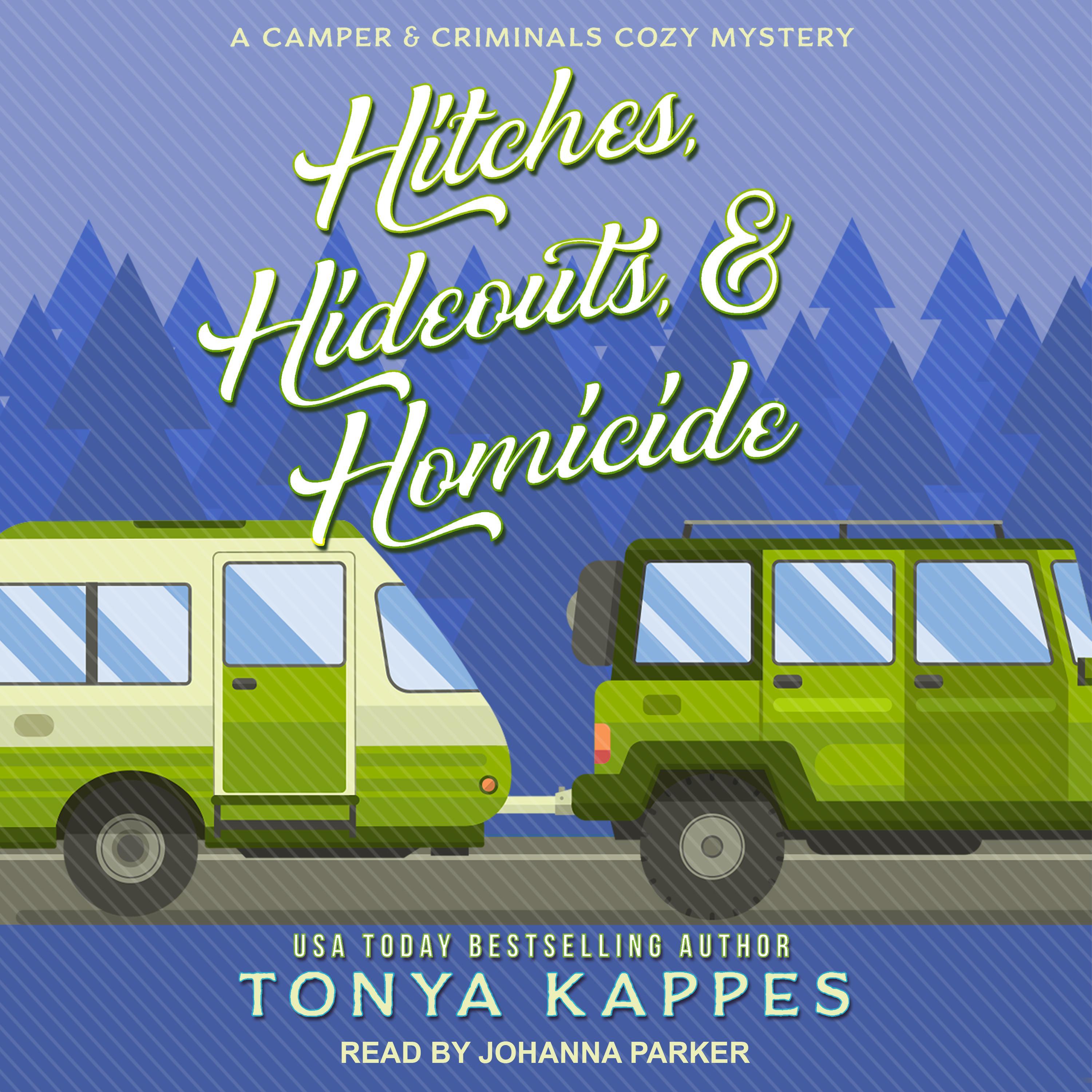 Hitches, Hideouts, & Homicide